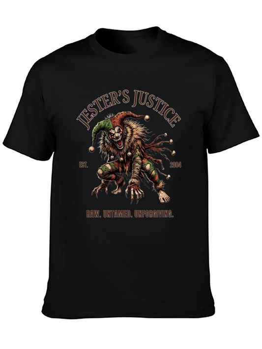 Jesters Justice T-Shirt: Raw Untamed Unforgiving Design