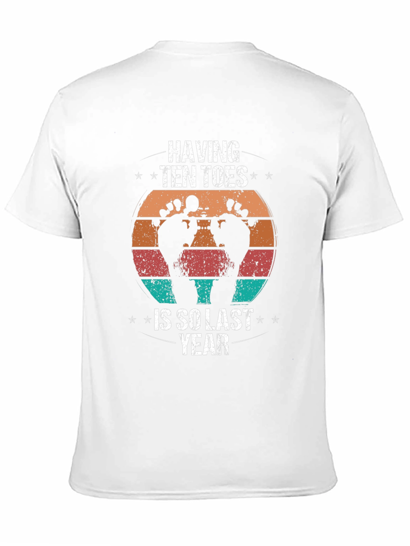 Having Ten Toes Is So Last Year Graphic Tee