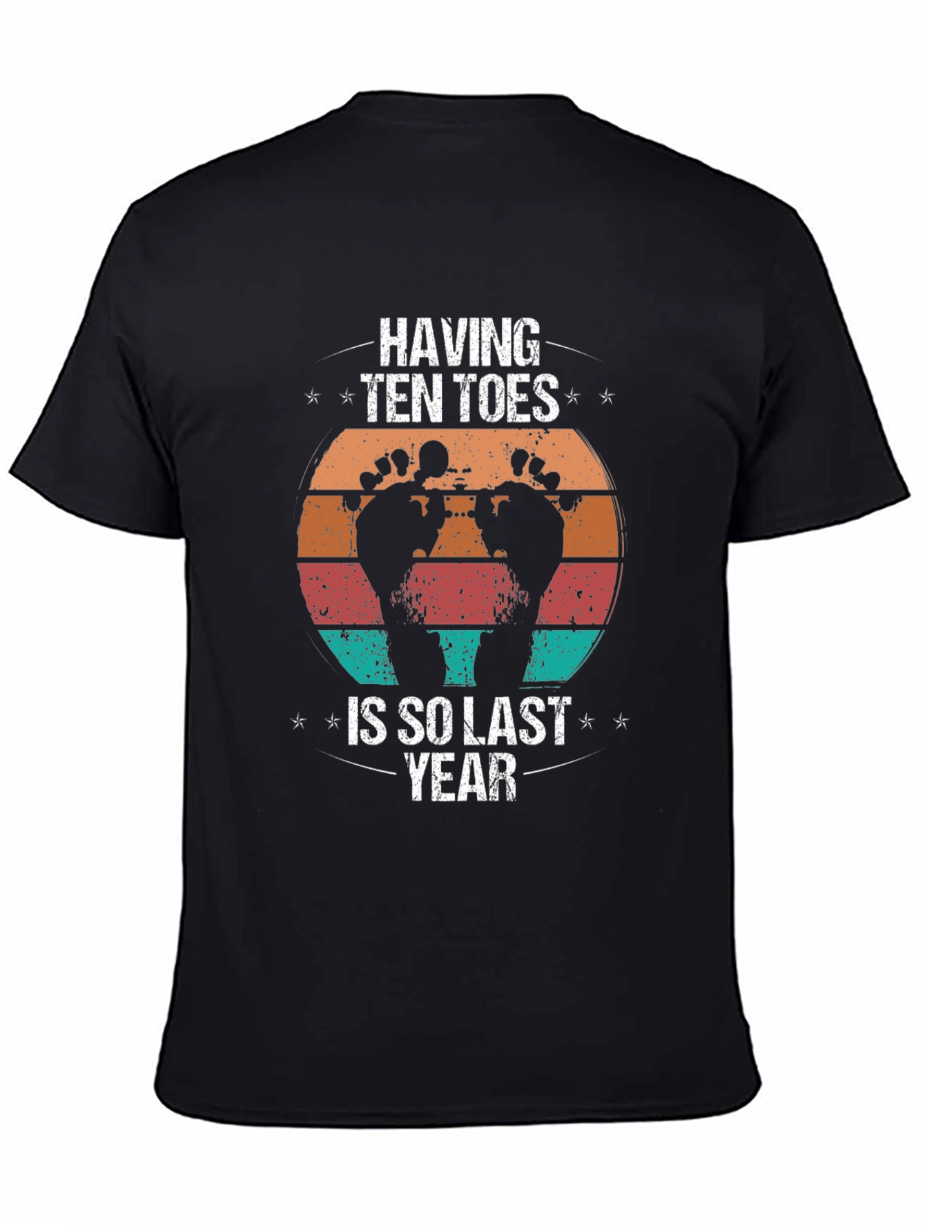 Having Ten Toes Is So Last Year Graphic Tee