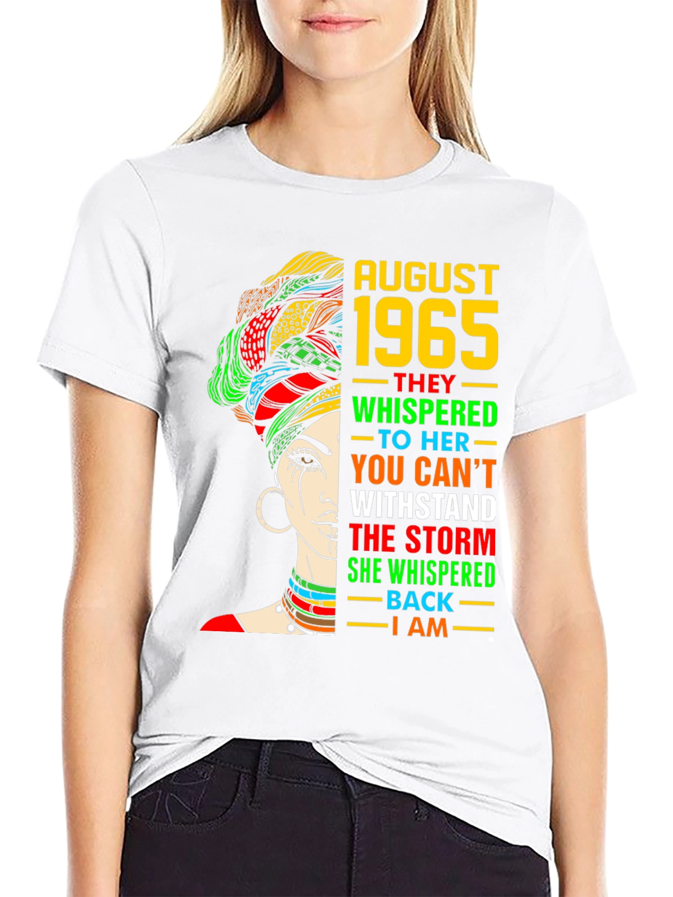 August 1965 Woman T-Shirt - Withstand the Storm