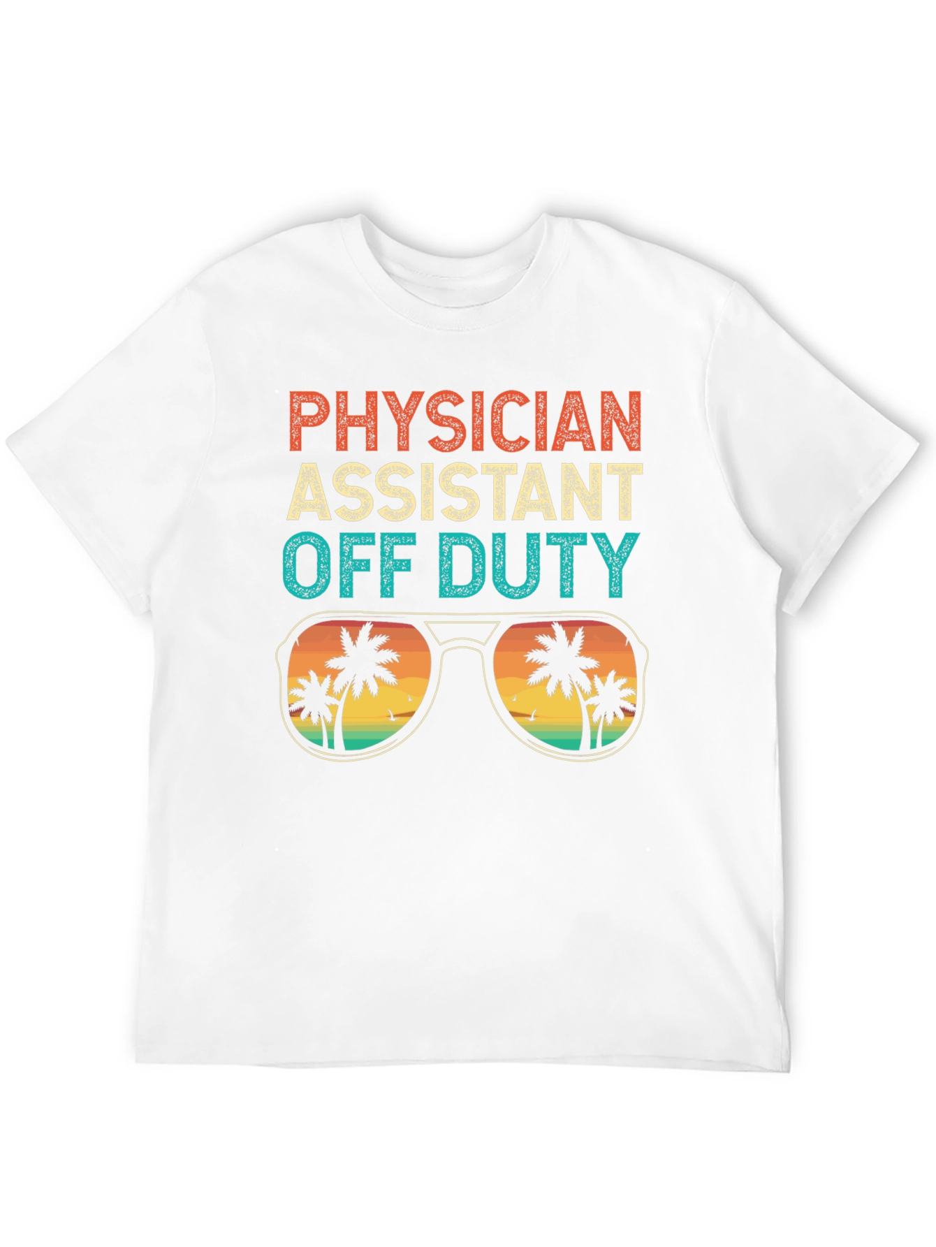 Physician Assistant Off Duty Graphic T-Shirt