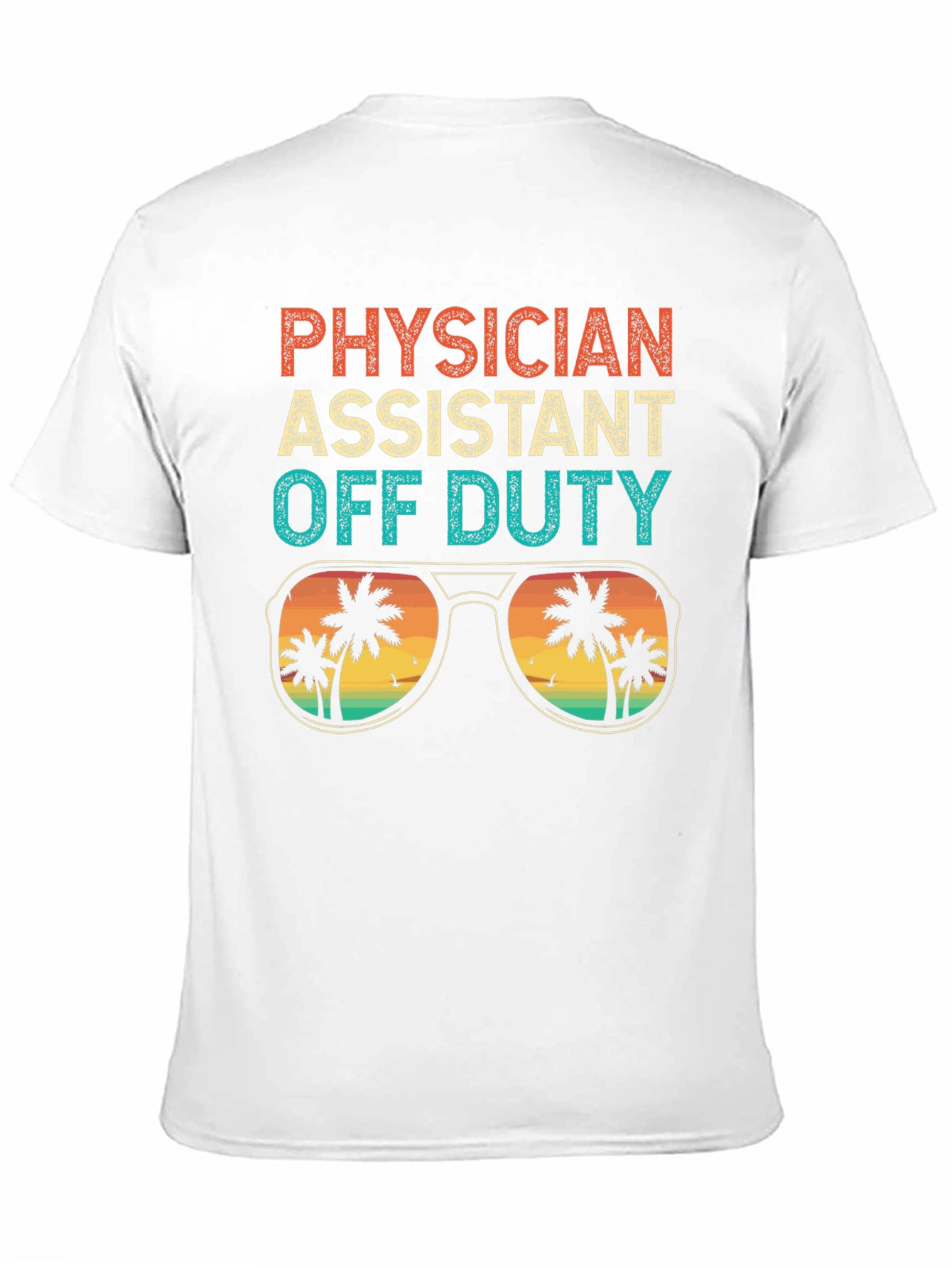 Physician Assistant Off Duty Graphic T-Shirt