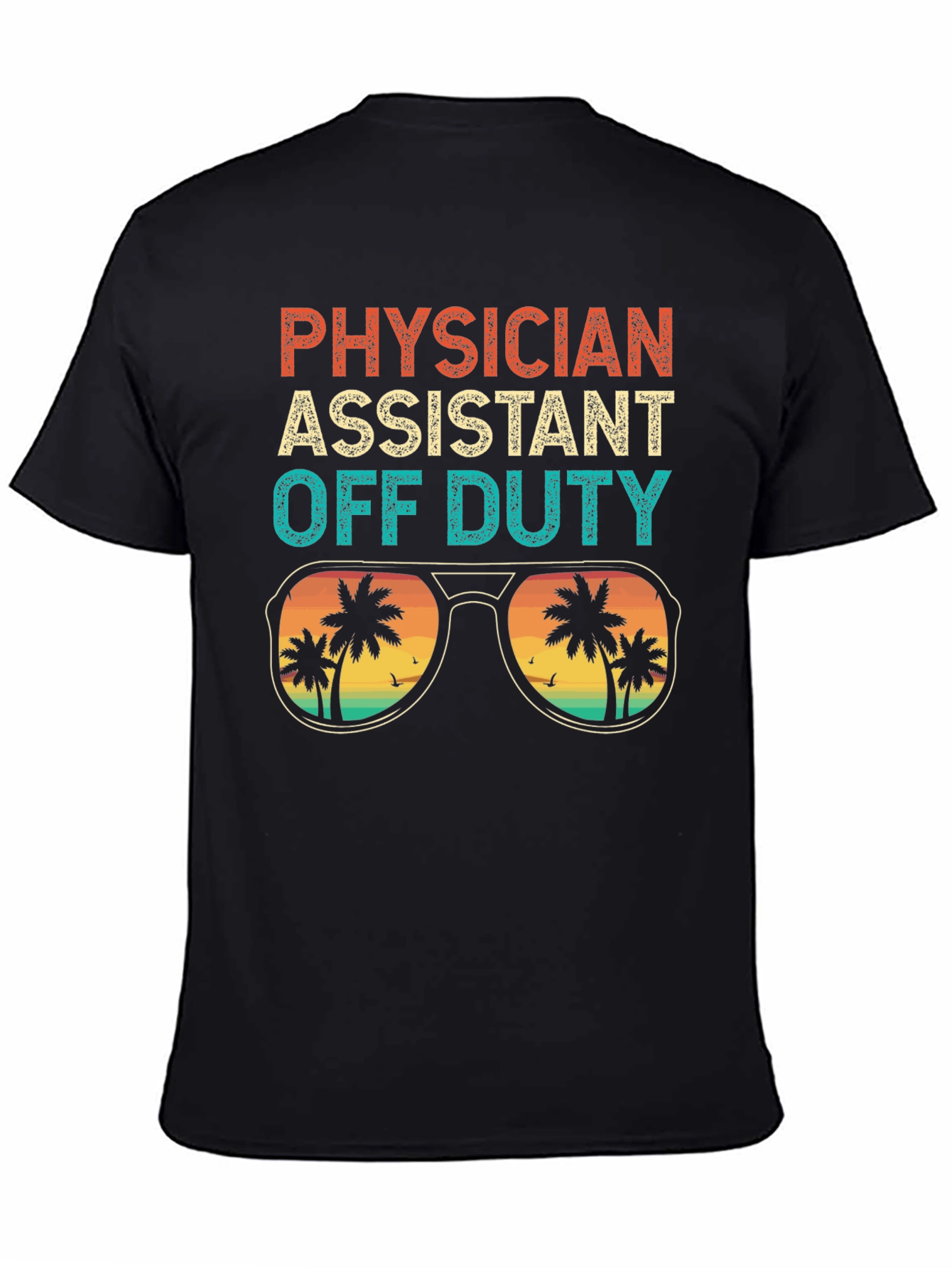 Physician Assistant Off Duty Graphic T-Shirt