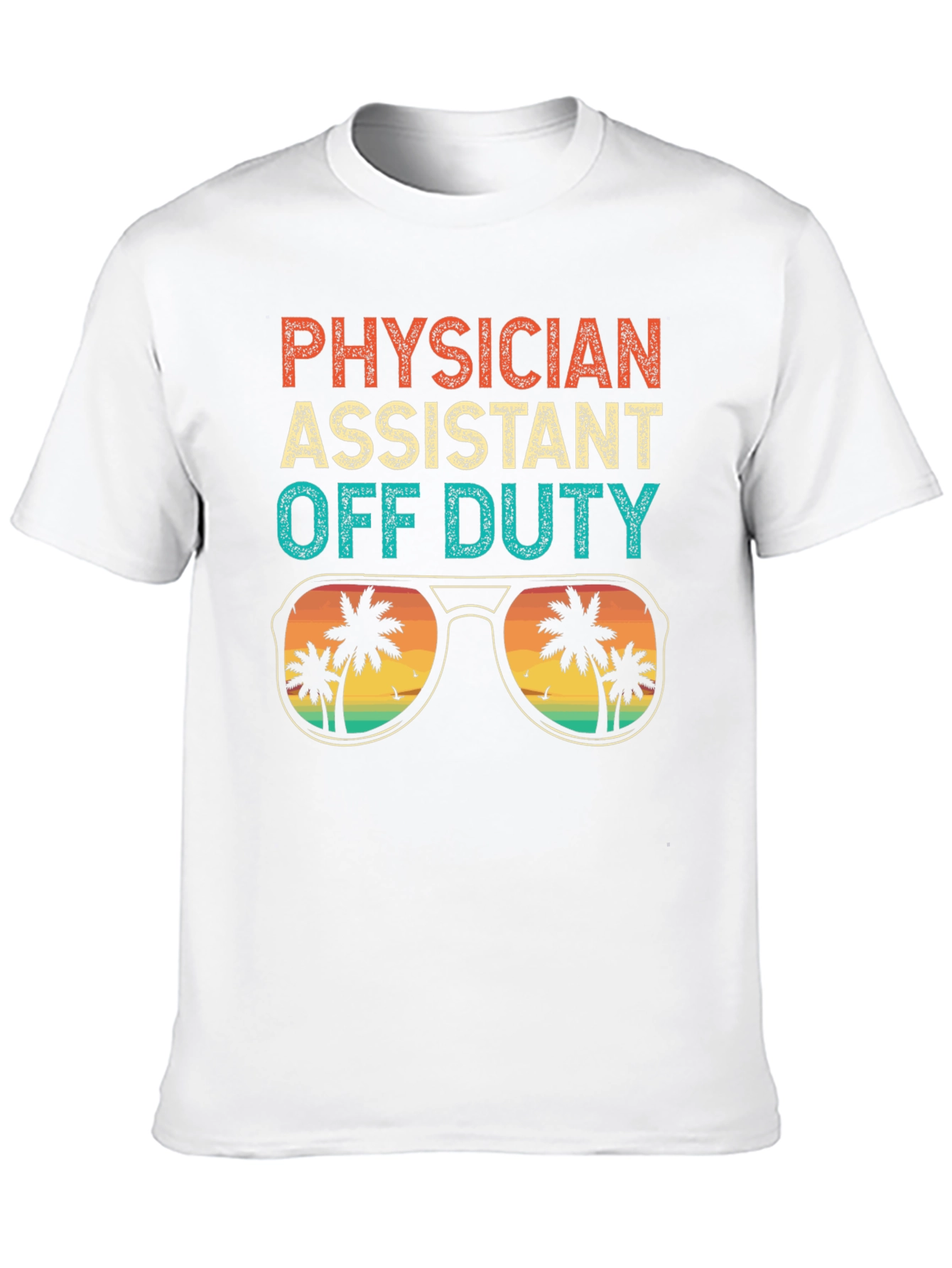 Physician Assistant Off Duty Graphic T-Shirt