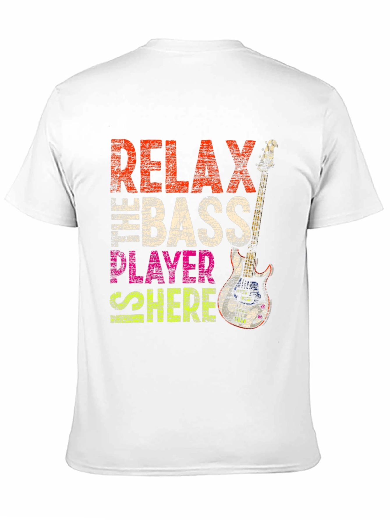 Relax Bass Player Here Graphic Tee