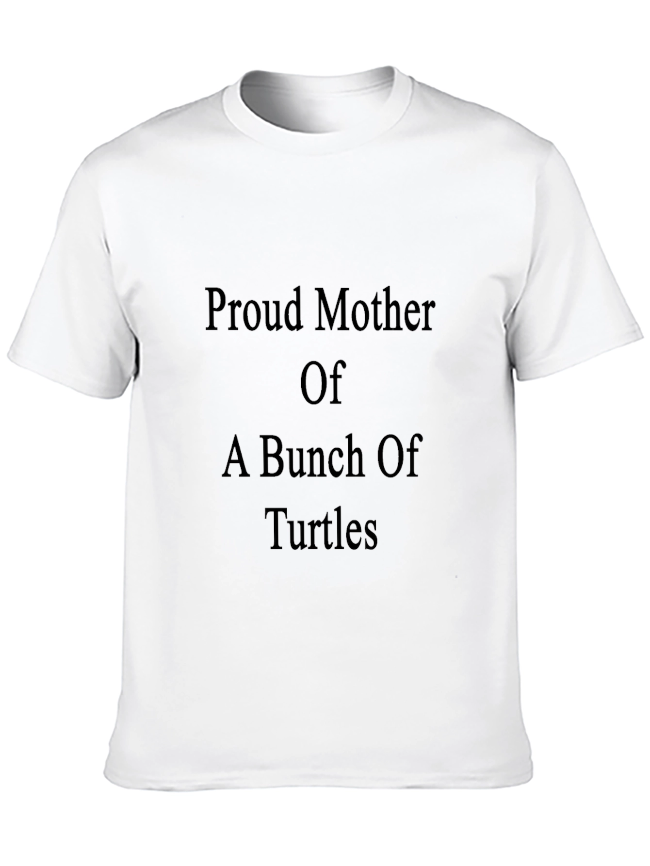 Proud Mother of Turtles T-Shirt