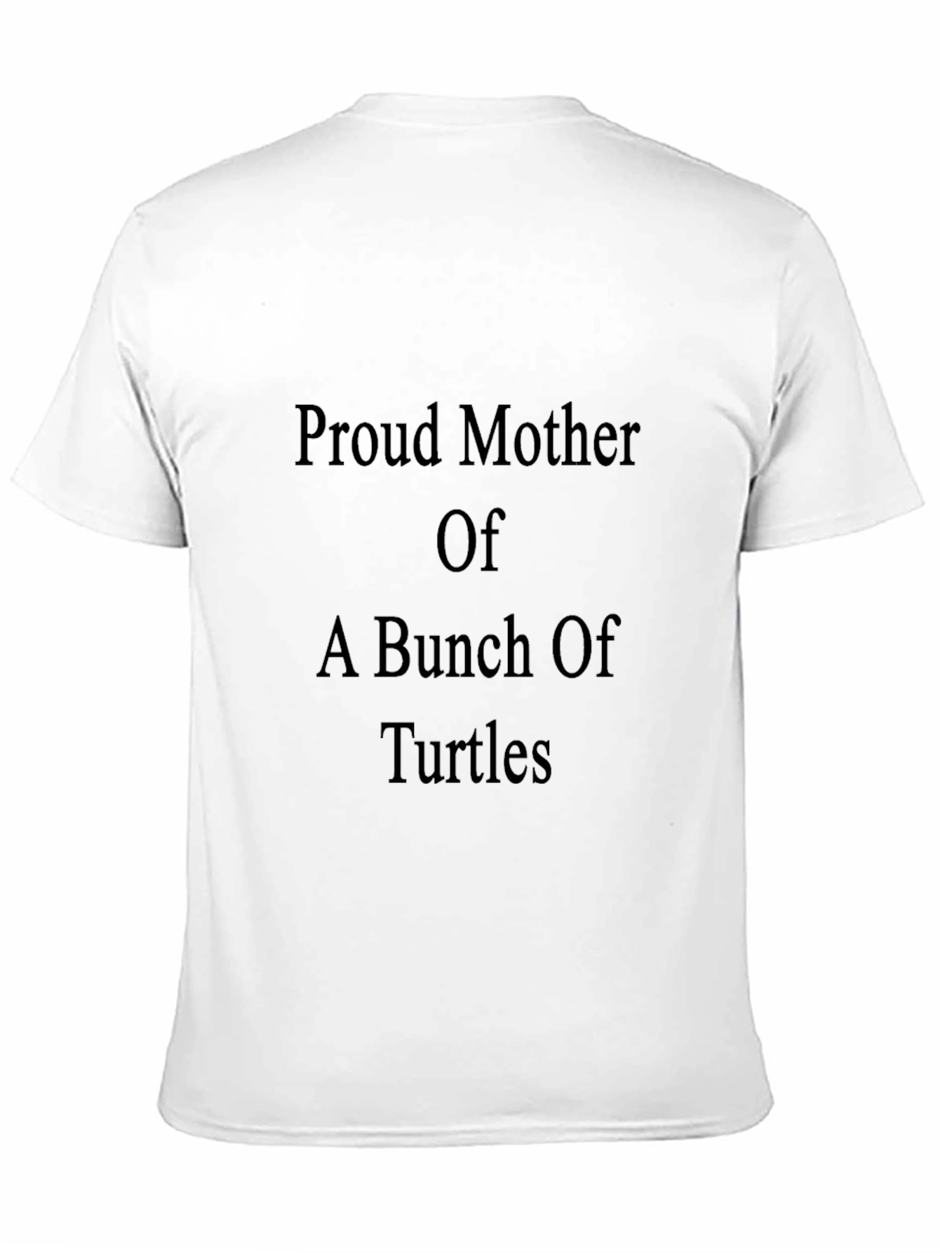 Proud Mother of Turtles T-Shirt