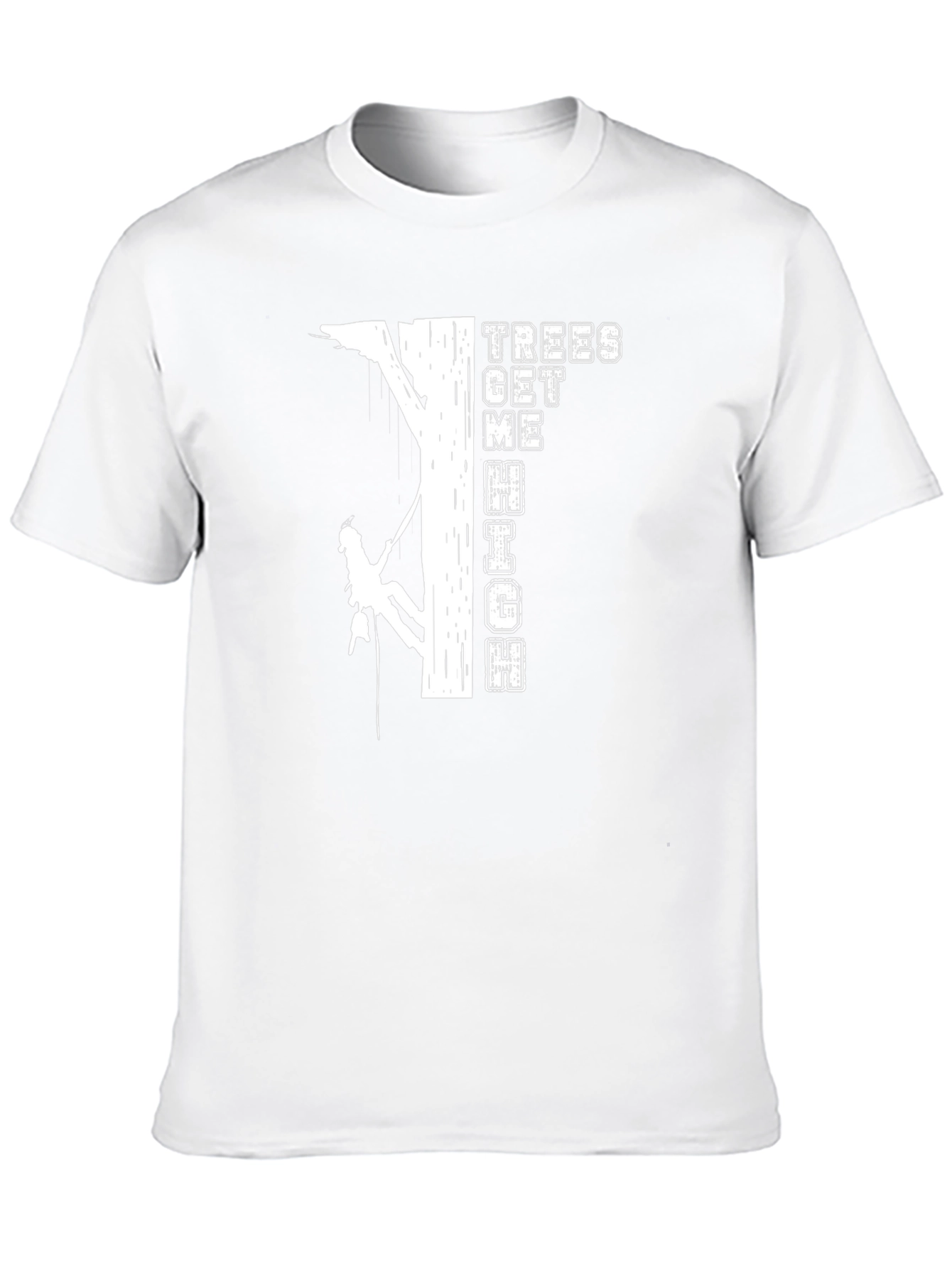 Trees Get Me High T-Shirt Climbing Design