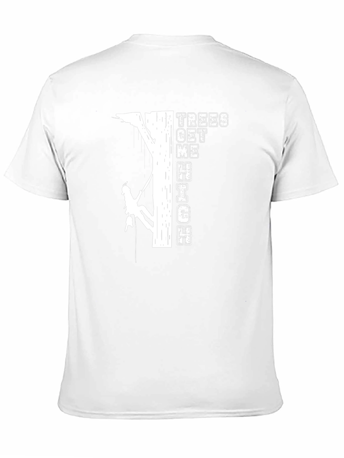 Trees Get Me High T-Shirt Climbing Design