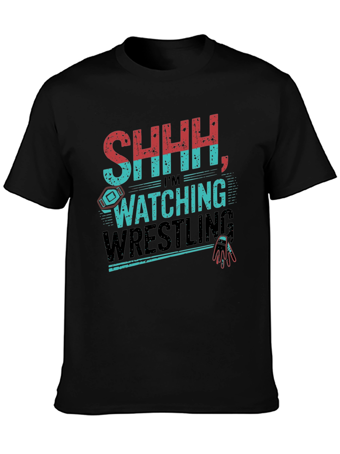 SHHH Im Watching Wrestling Graphic T-Shirt