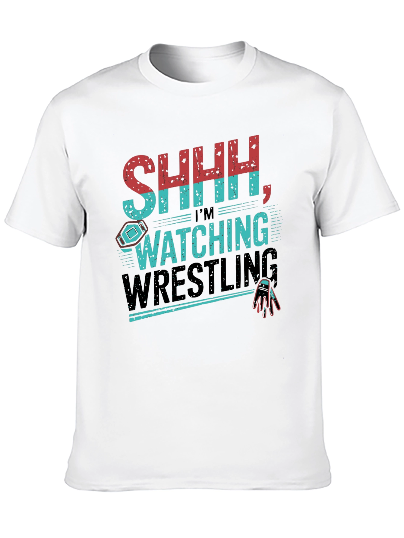 SHHH Im Watching Wrestling Graphic T-Shirt