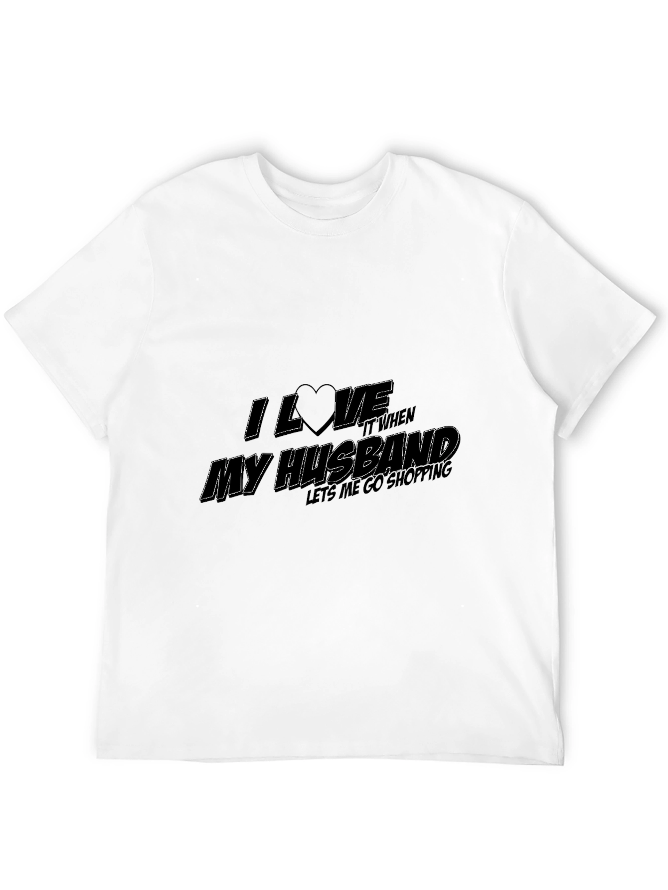 I Love My Husband Funny T-Shirt