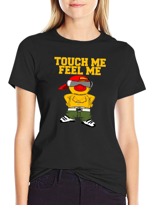 Touch Me Feel Me Duck Graphic Tee