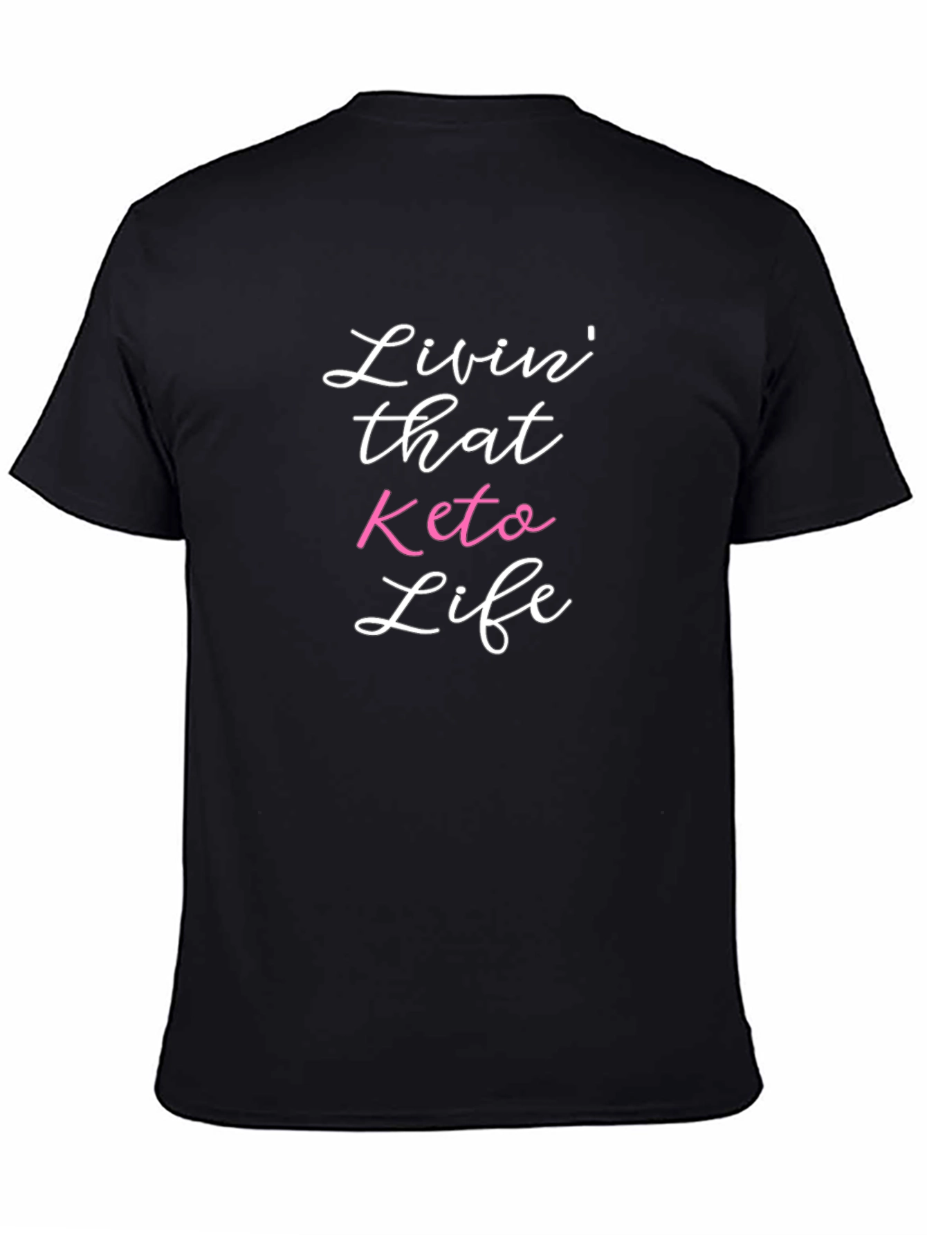 Livin That Keto Life Graphic Tee