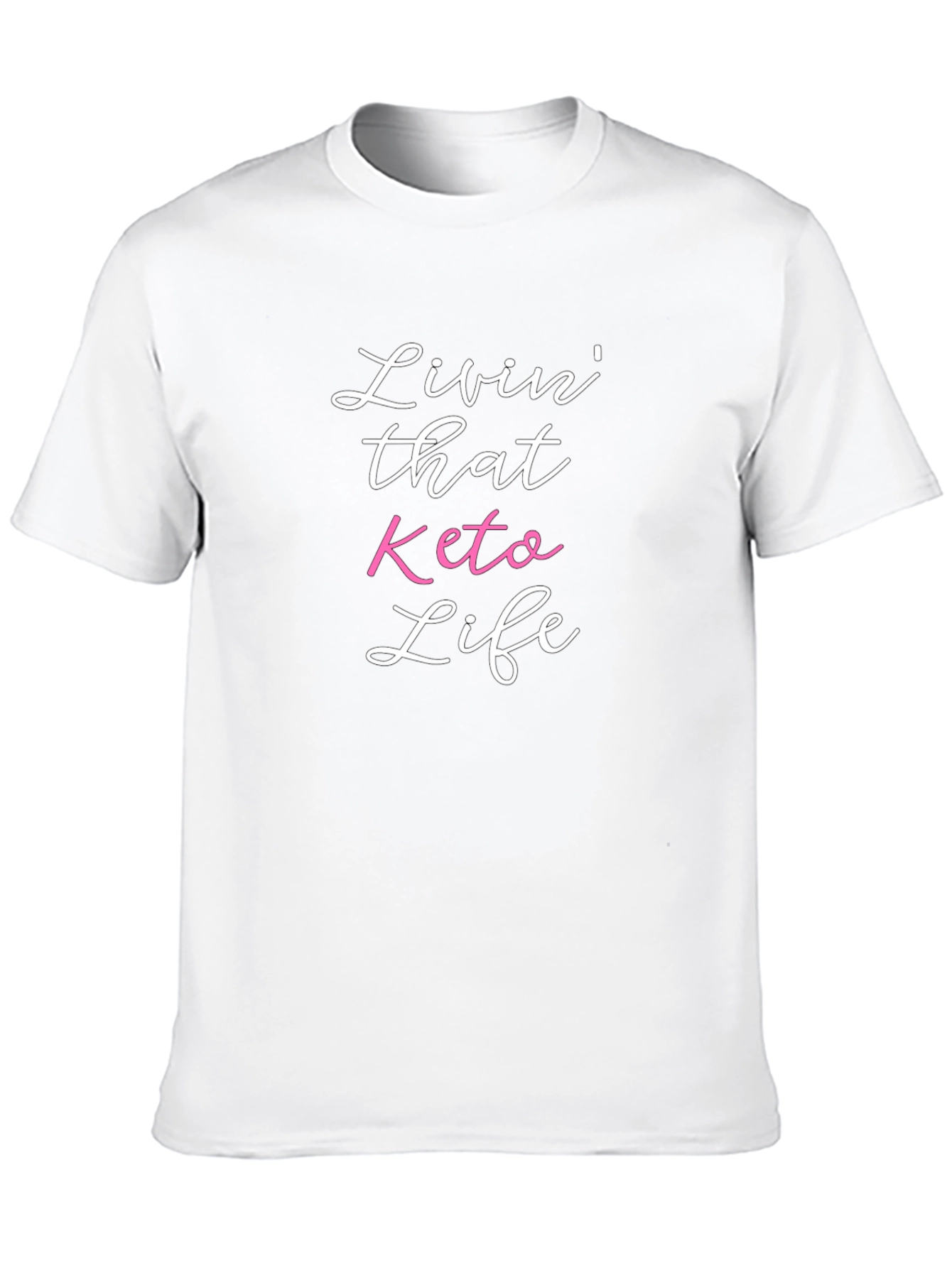 Livin That Keto Life Graphic Tee