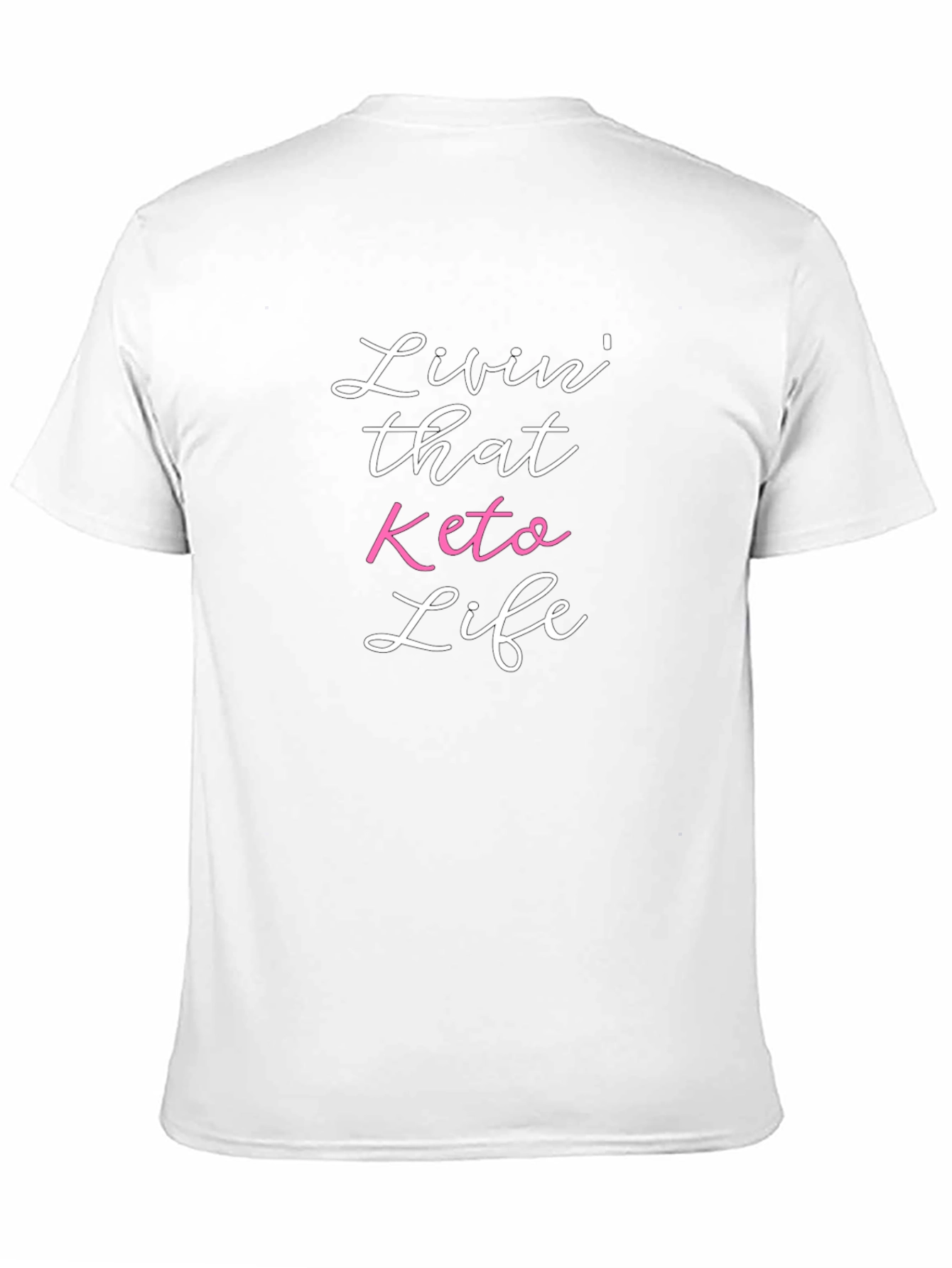 Livin That Keto Life Graphic Tee