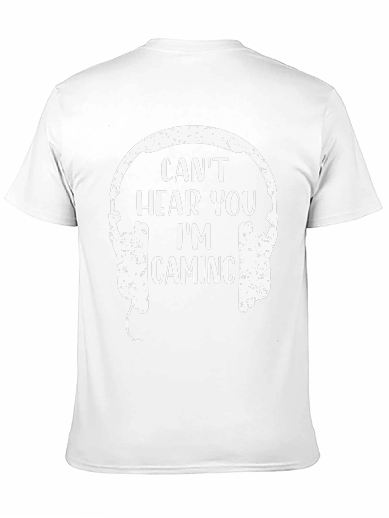 Gamer Headset T-Shirt - Cant Hear You Im Gaming!