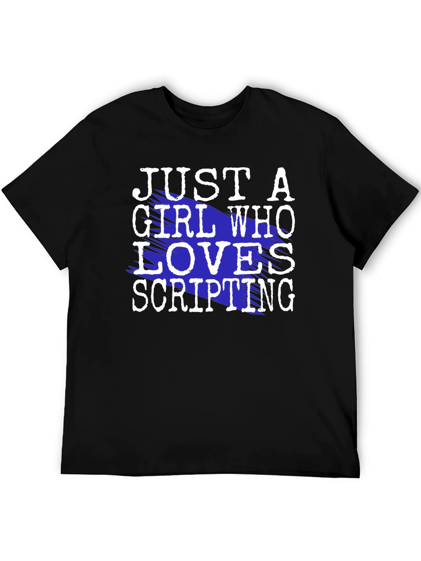 Just A Girl Who Loves Scripting T-Shirt
