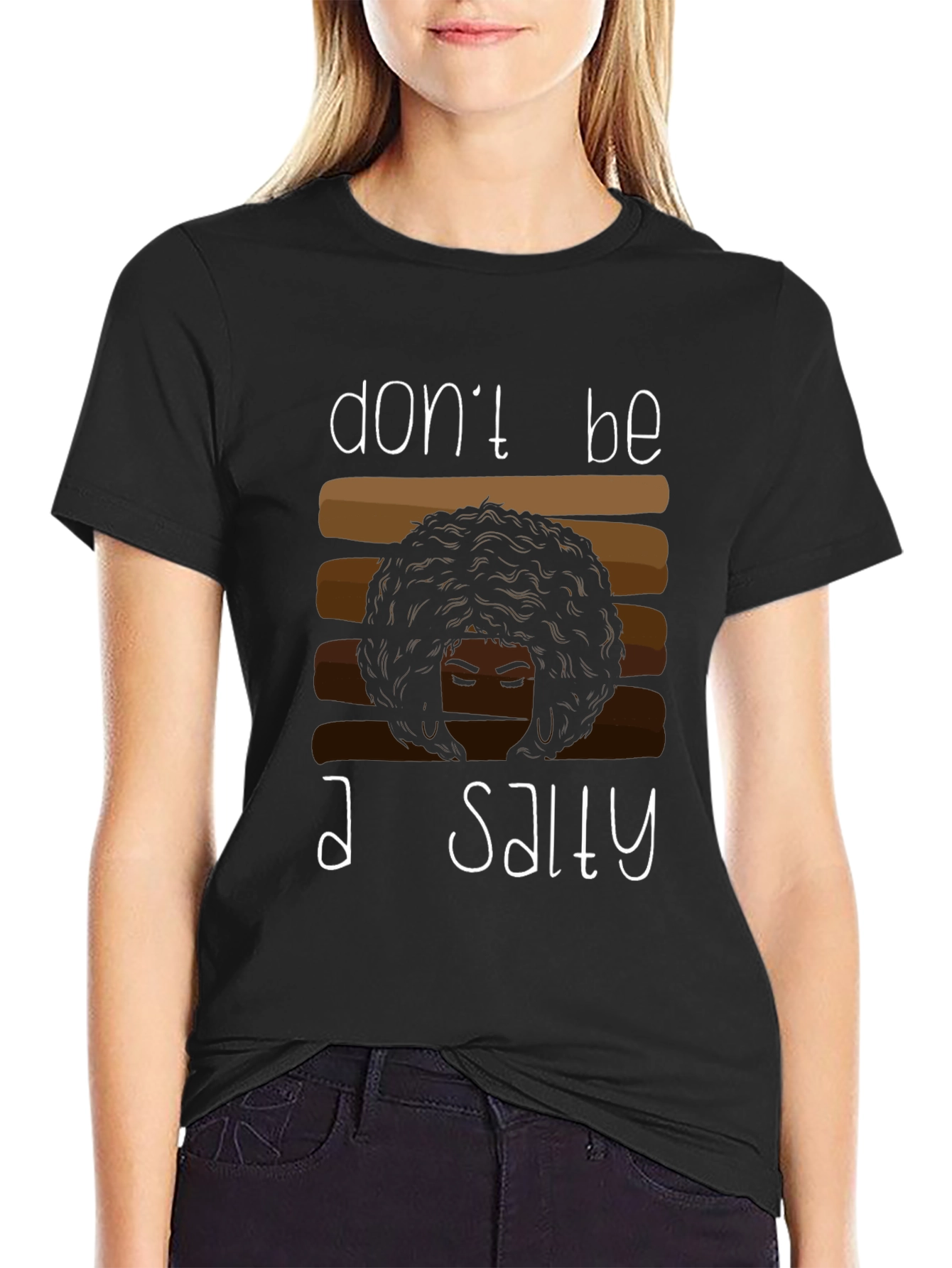 Dont Be A Salty T-Shirt - Black Unisex Tee