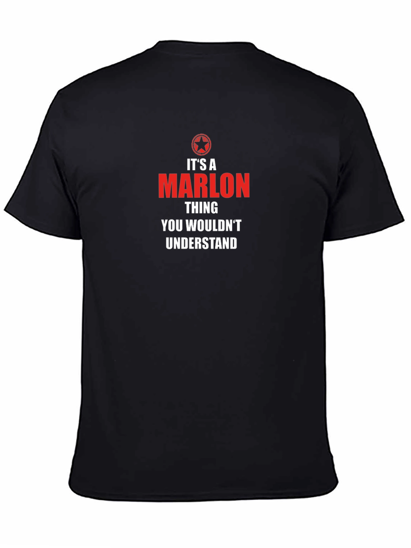 Its A Marlon Thing T-Shirt - You Wouldnt Understand!