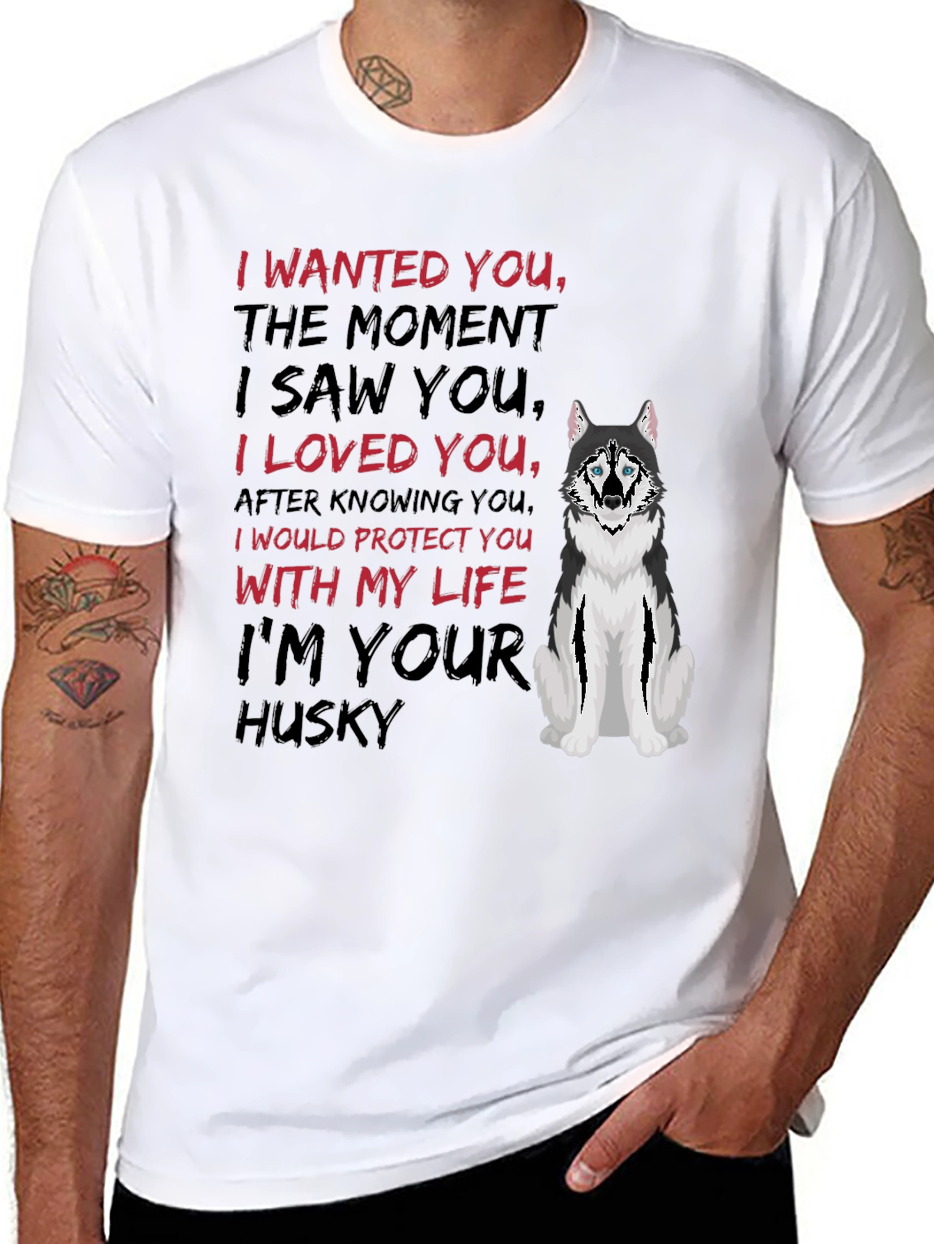 Im Your Husky T-Shirt