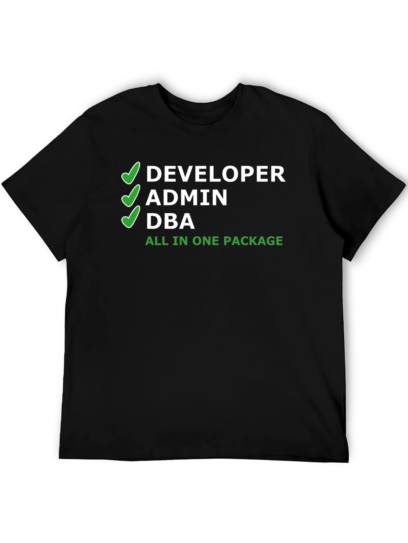 Developer Admin DBA All-in-One Package T-Shirt