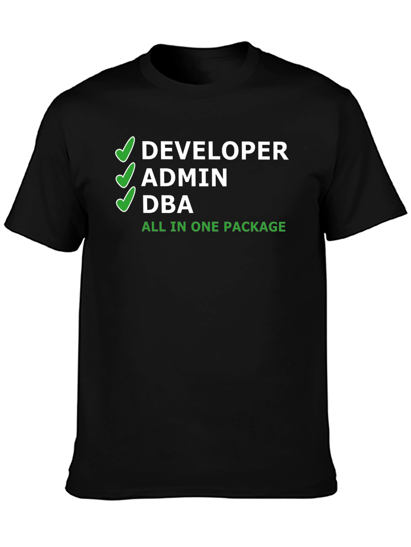 Developer Admin DBA All-in-One Package T-Shirt
