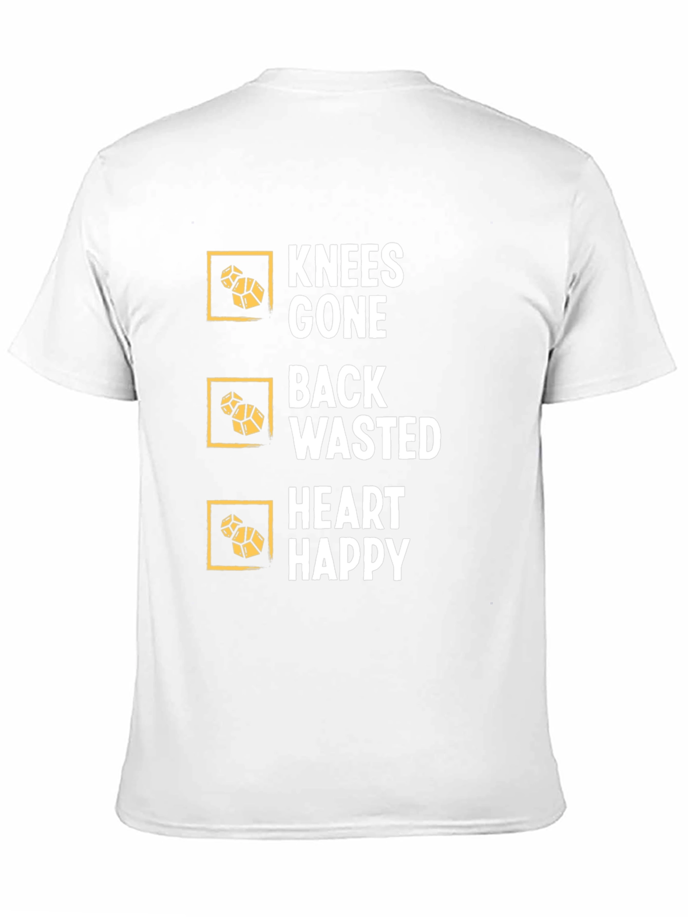 Knees Gone Back Wasted Heart Happy T-Shirt