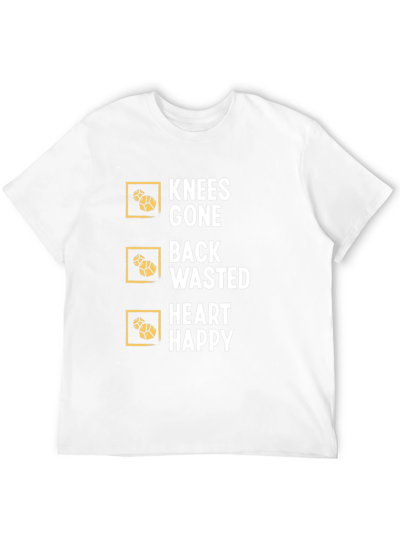 Knees Gone Back Wasted Heart Happy T-Shirt