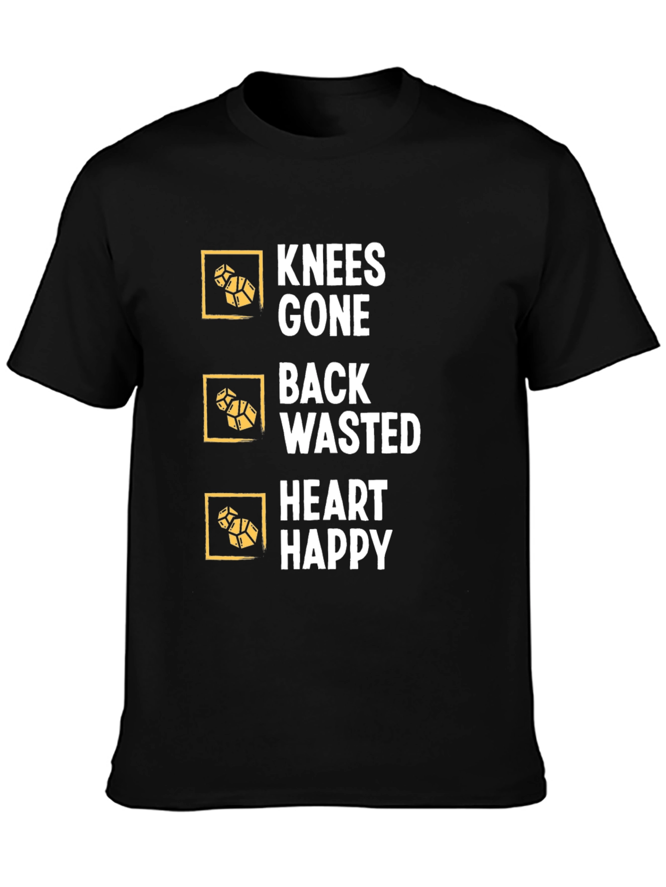 Knees Gone Back Wasted Heart Happy T-Shirt