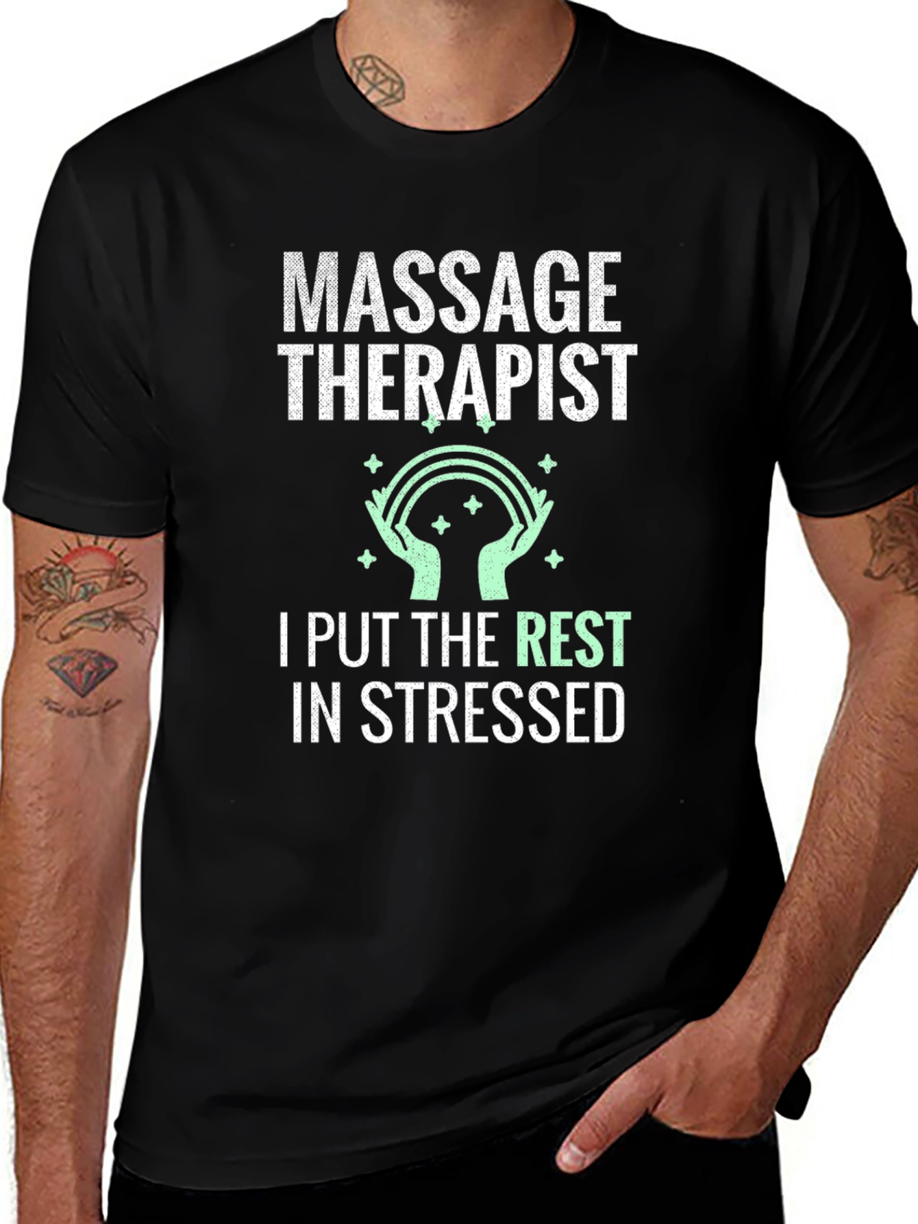 Massage Therapist T-Shirt: I Put the Rest in Stressed