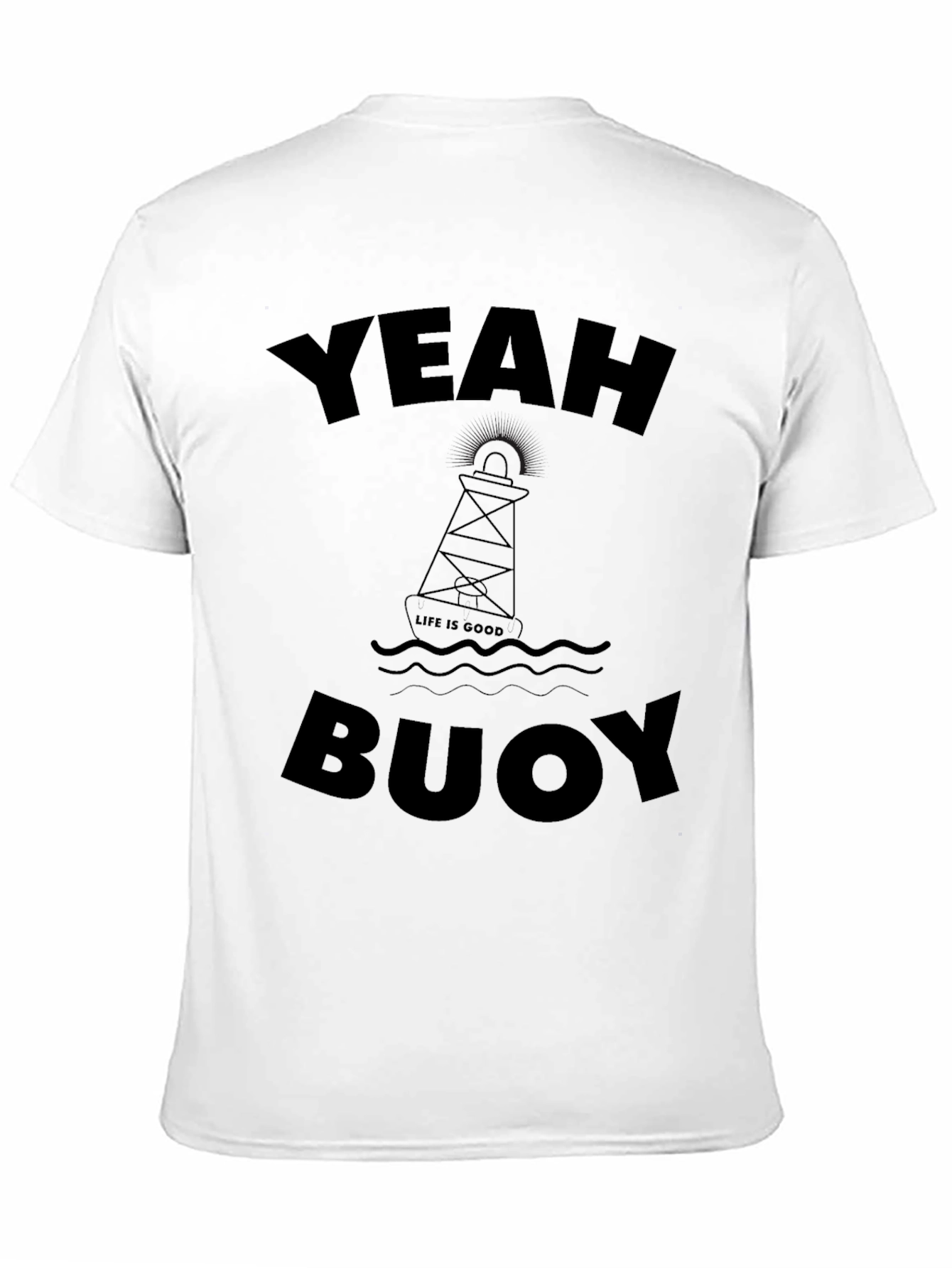 Yeah Buoy T-Shirt - Life is Good Graphic Tee
