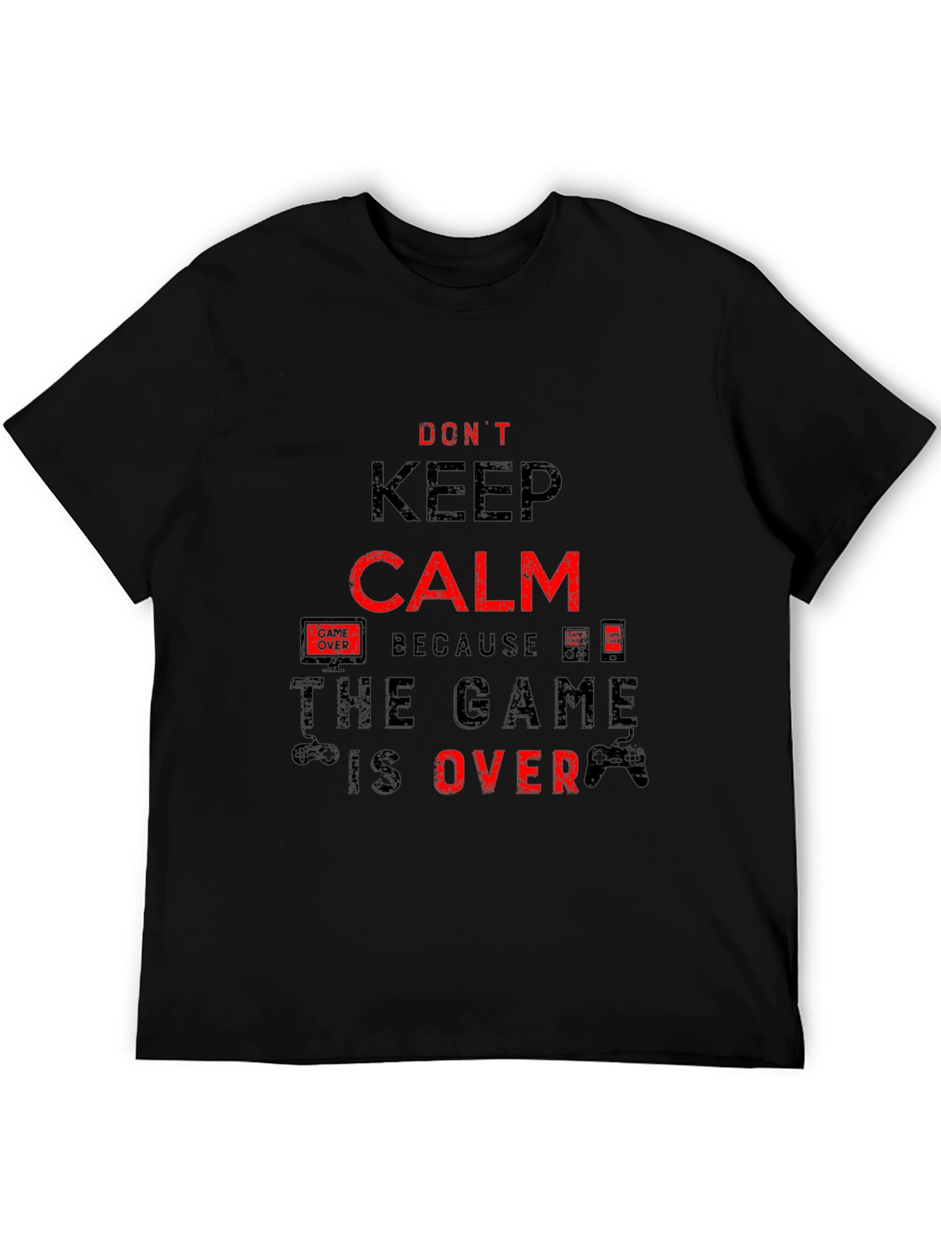 Dont Keep Calm - Game Over Black T-Shirt