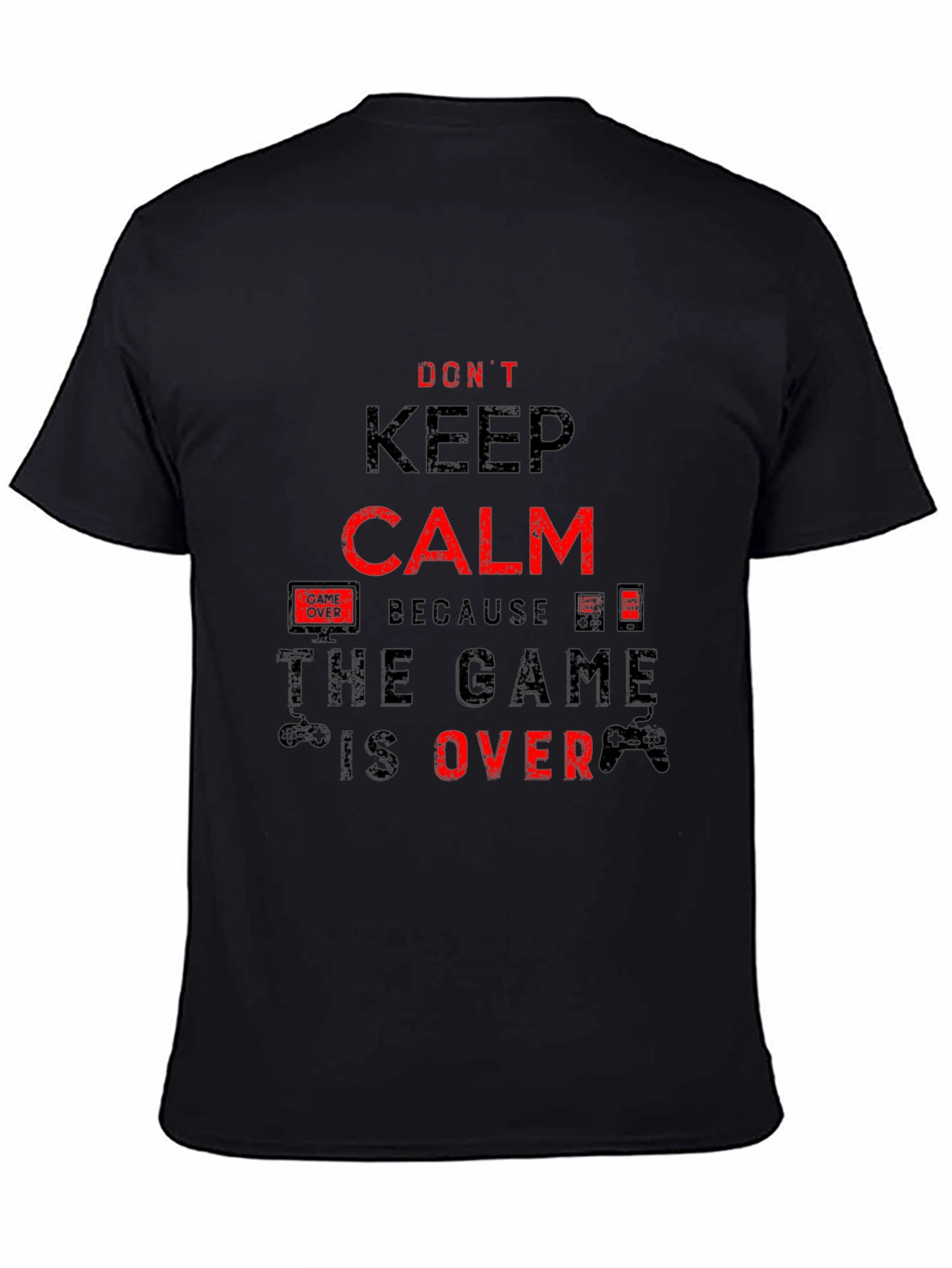 Dont Keep Calm - Game Over Black T-Shirt