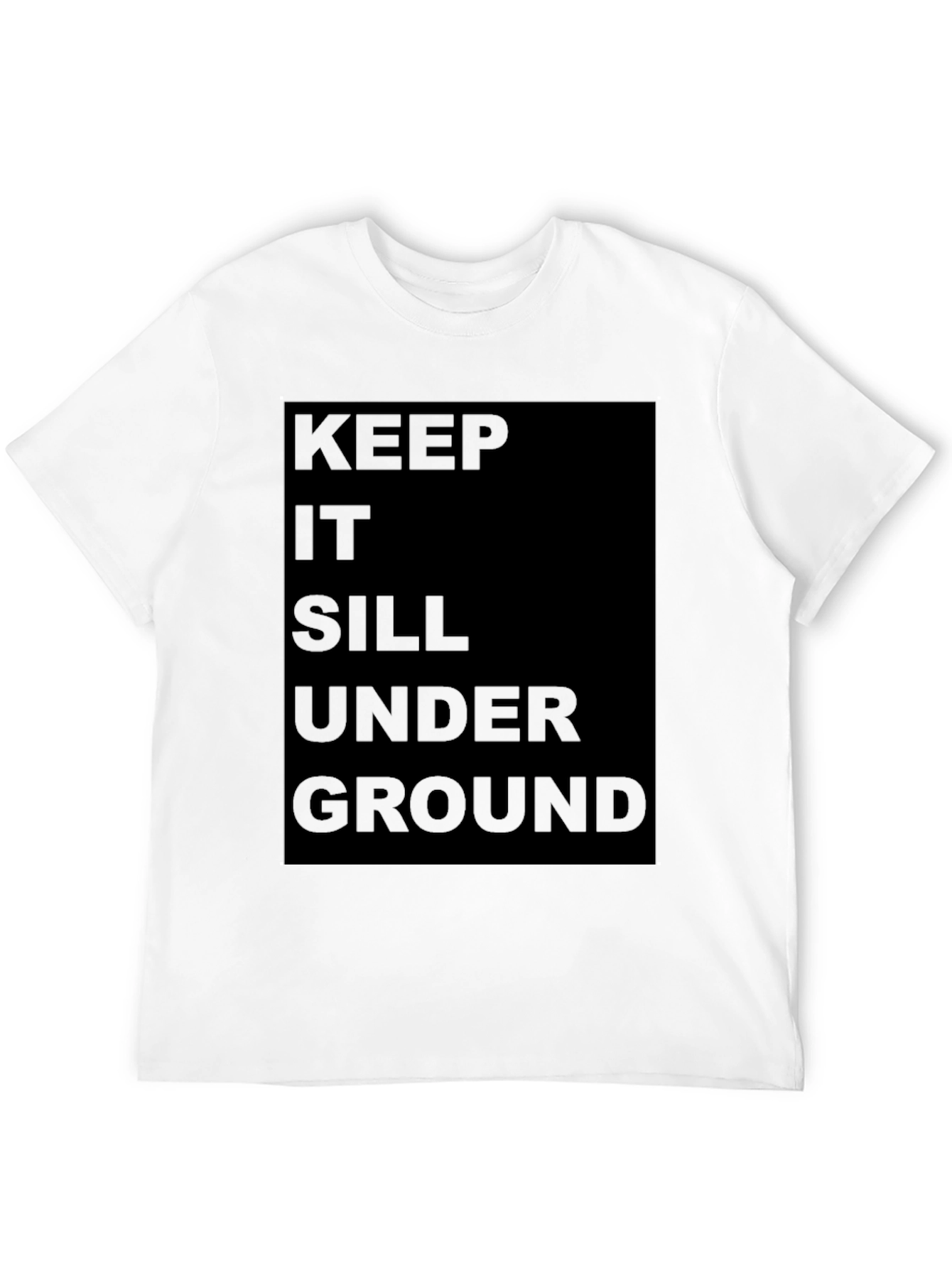Keep it Still Underground Black T-Shirt