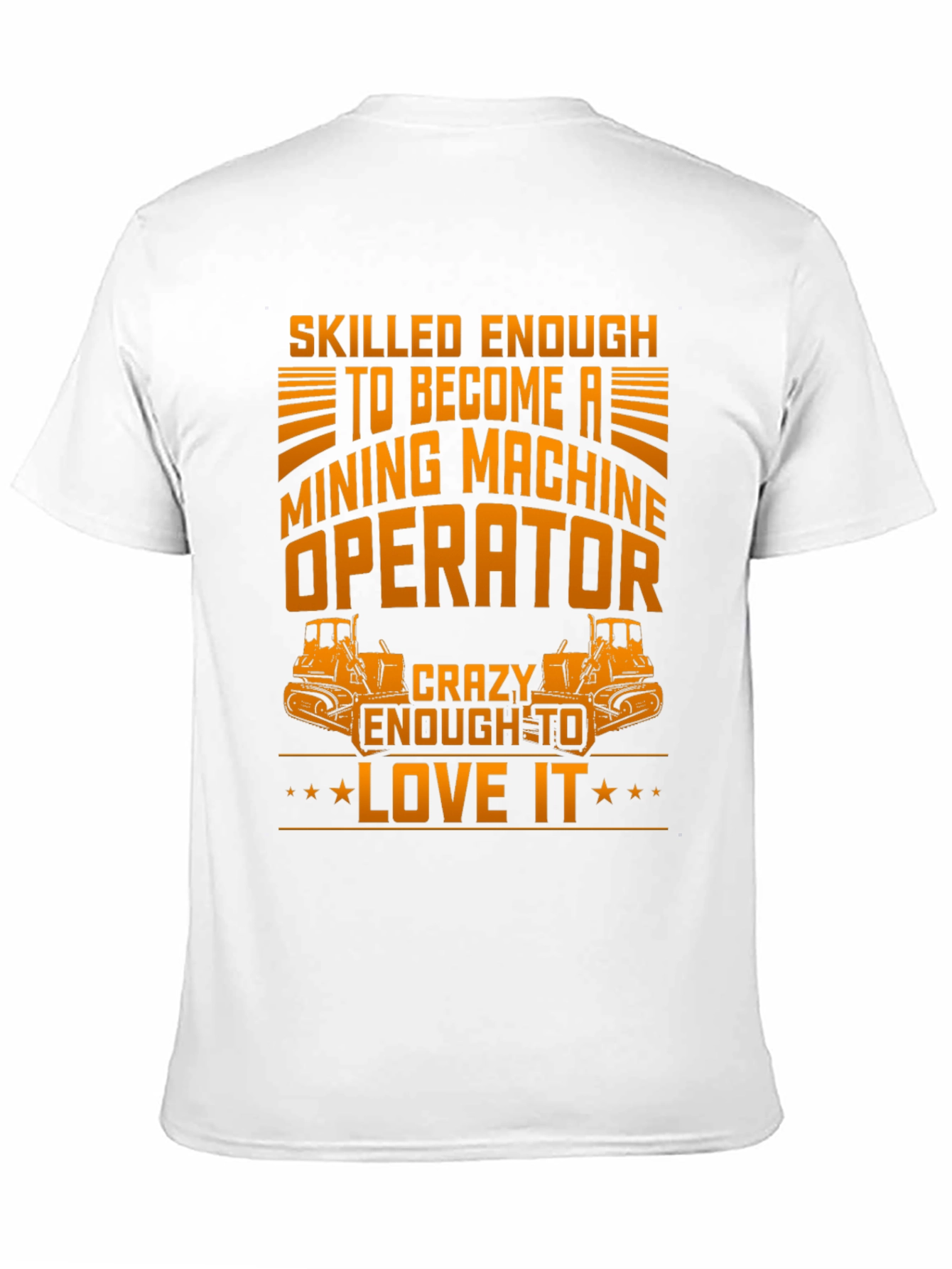 Mining Machine Operator T-Shirt