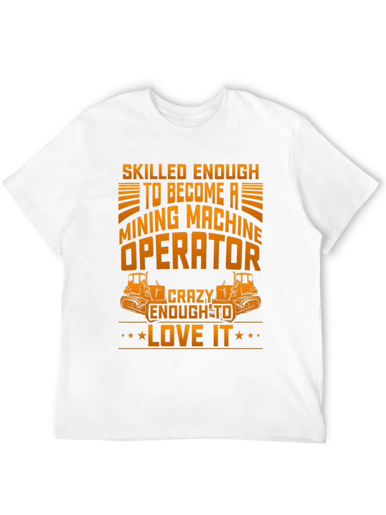 Mining Machine Operator T-Shirt