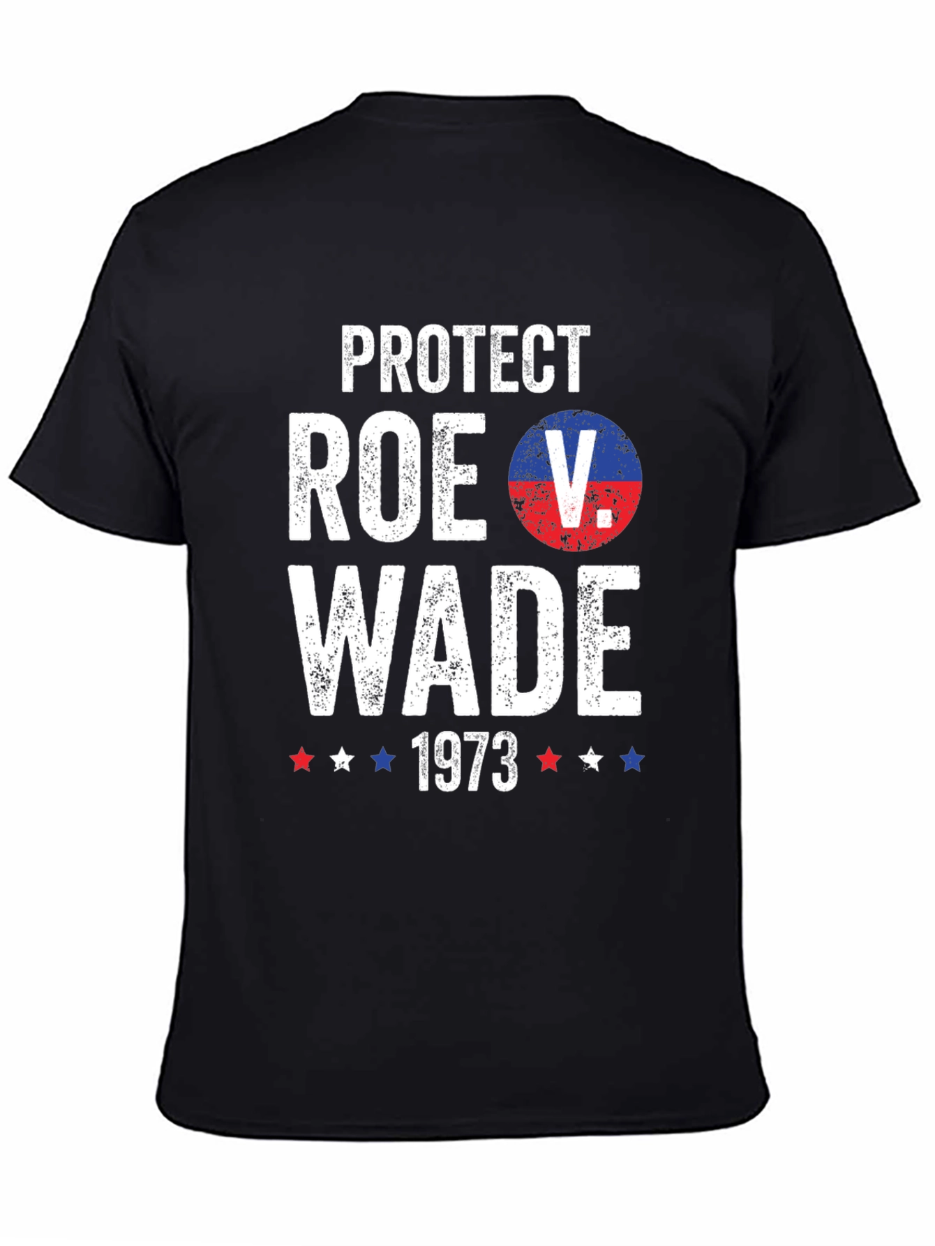 Protect Roe V. Wade 1973 Graphic T-Shirt