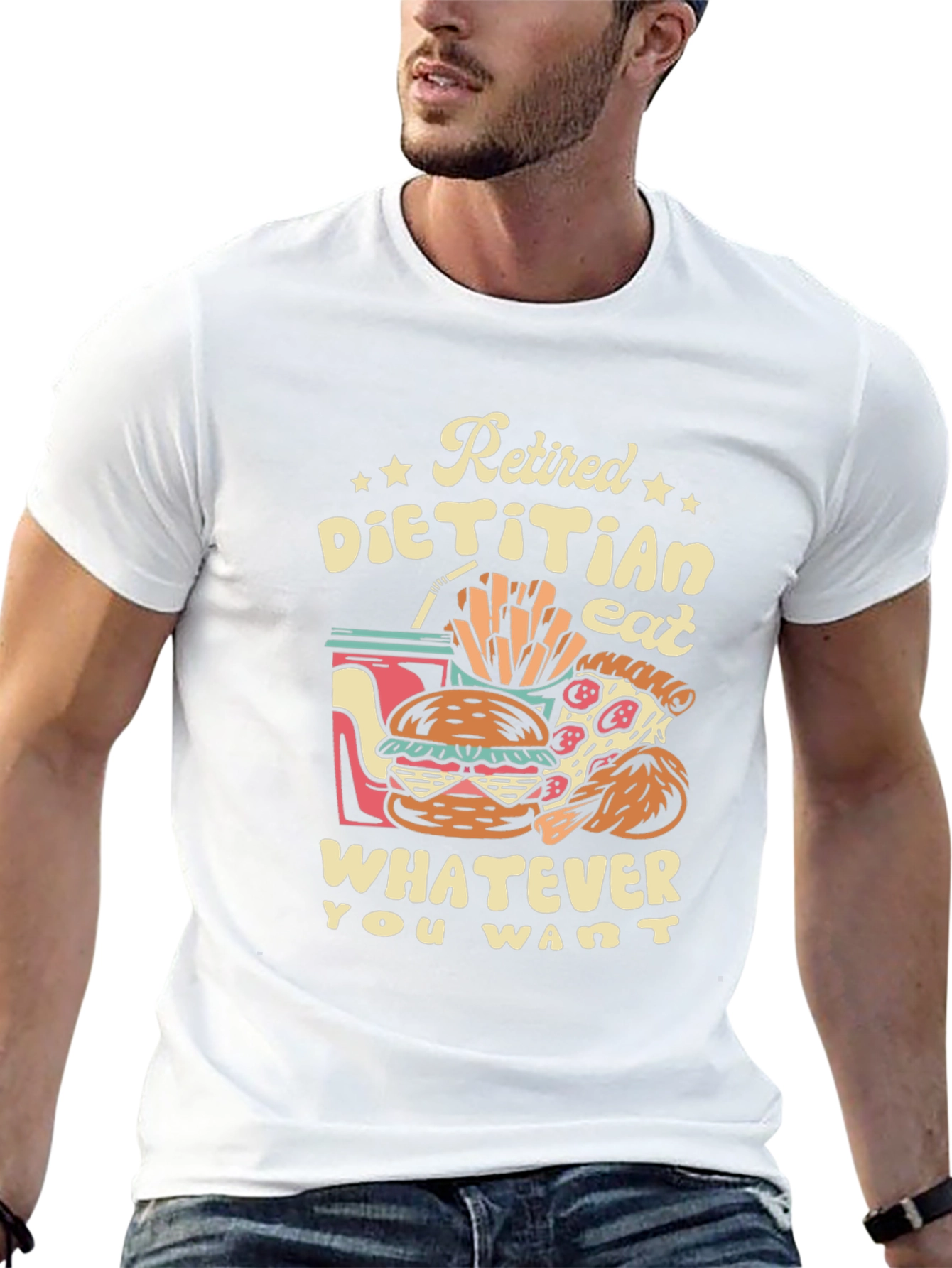 Retired Dietitian T-Shirt - Eat What You Want!