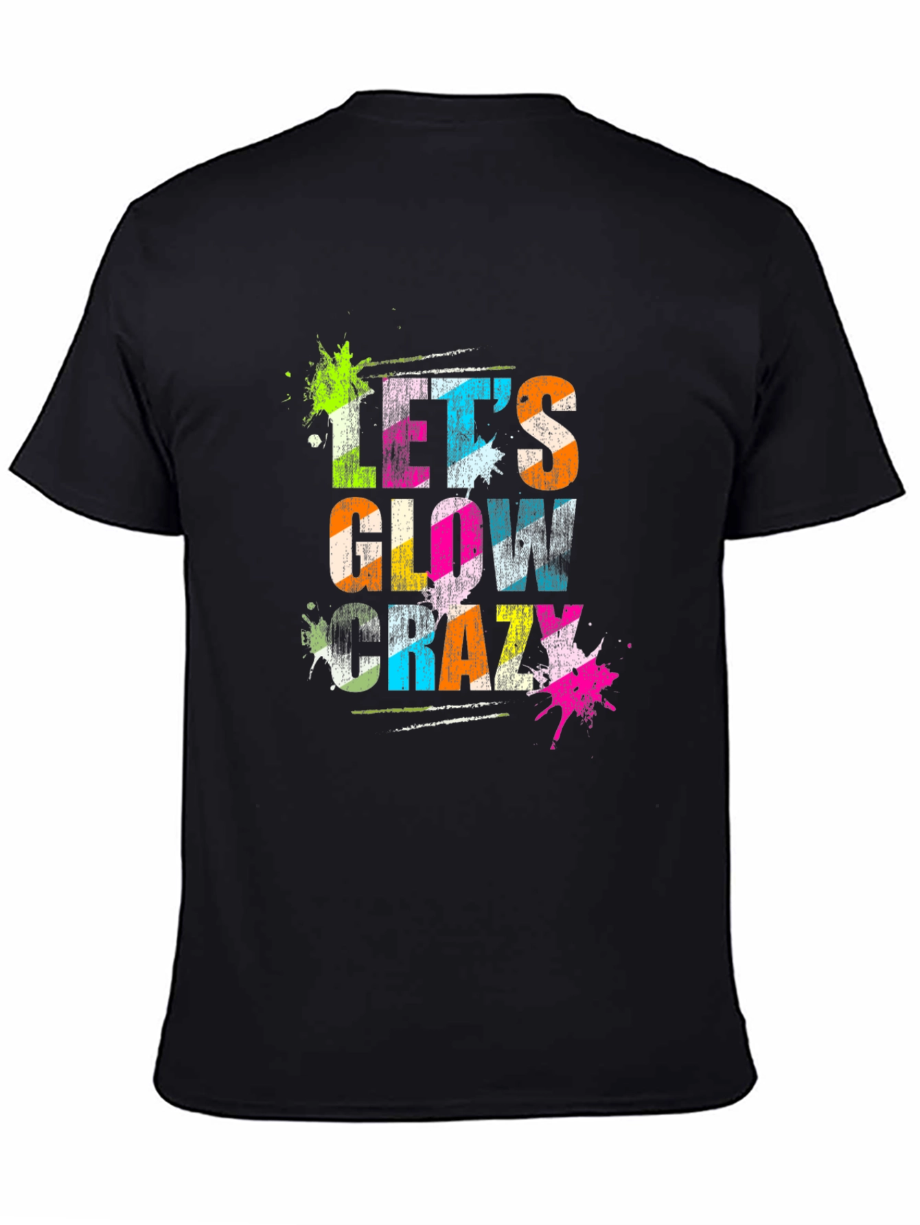 Lets Glow Crazy Black Graphic T-Shirt