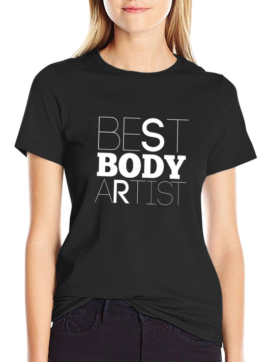 Best Body Artist Graphic T-Shirt