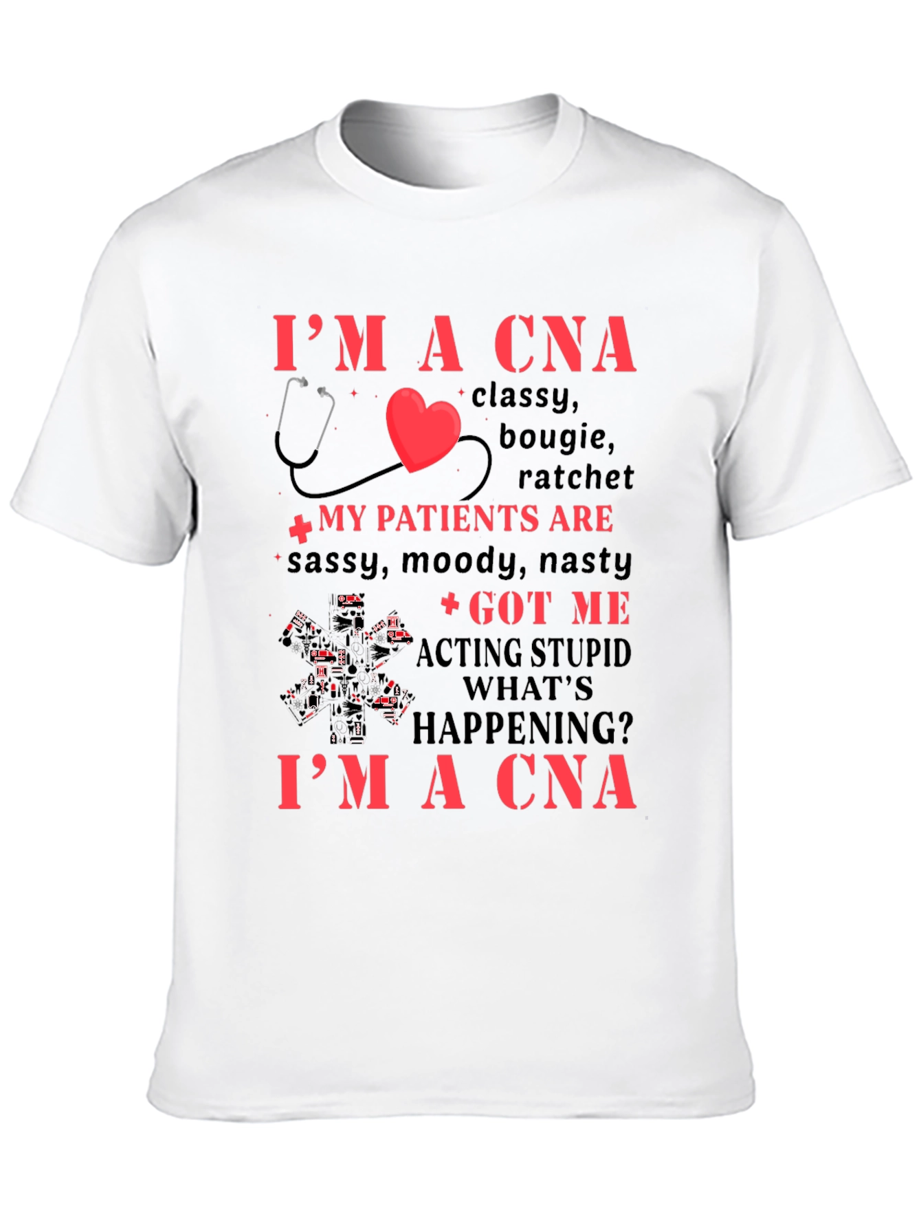 Im a CNA T-Shirt - Classy Bougie Ratchet Design