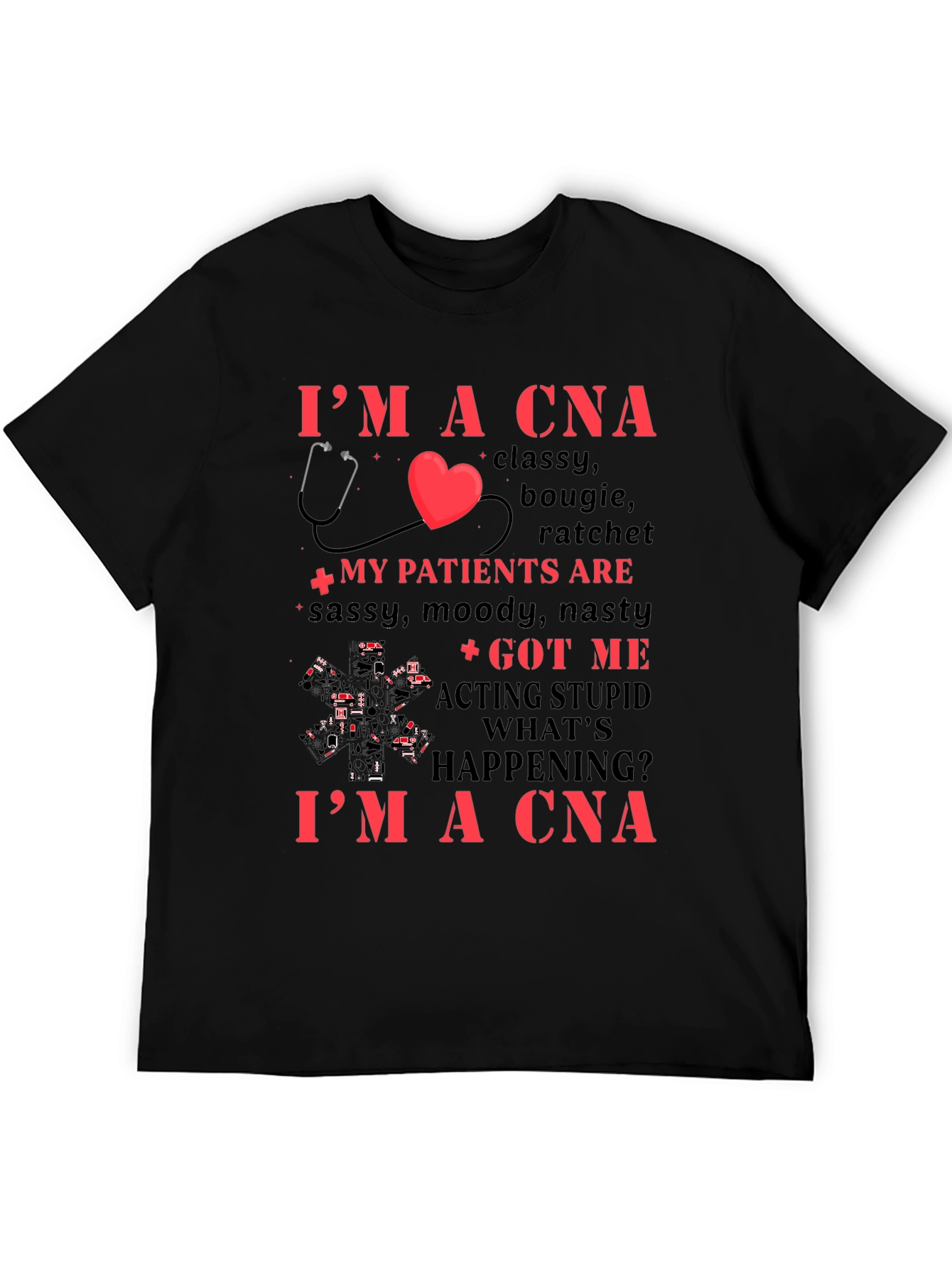 Im a CNA T-Shirt - Classy Bougie Ratchet Design