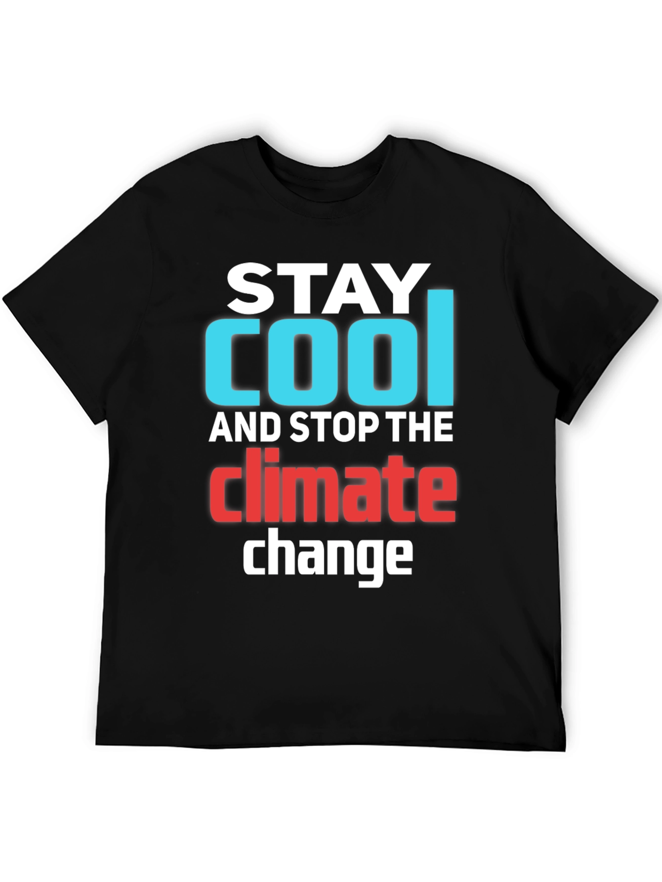 Stay Cool Climate Change T-Shirt