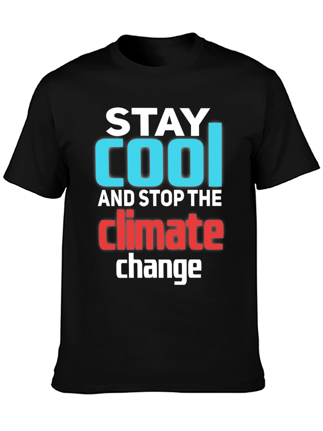 Stay Cool Climate Change T-Shirt