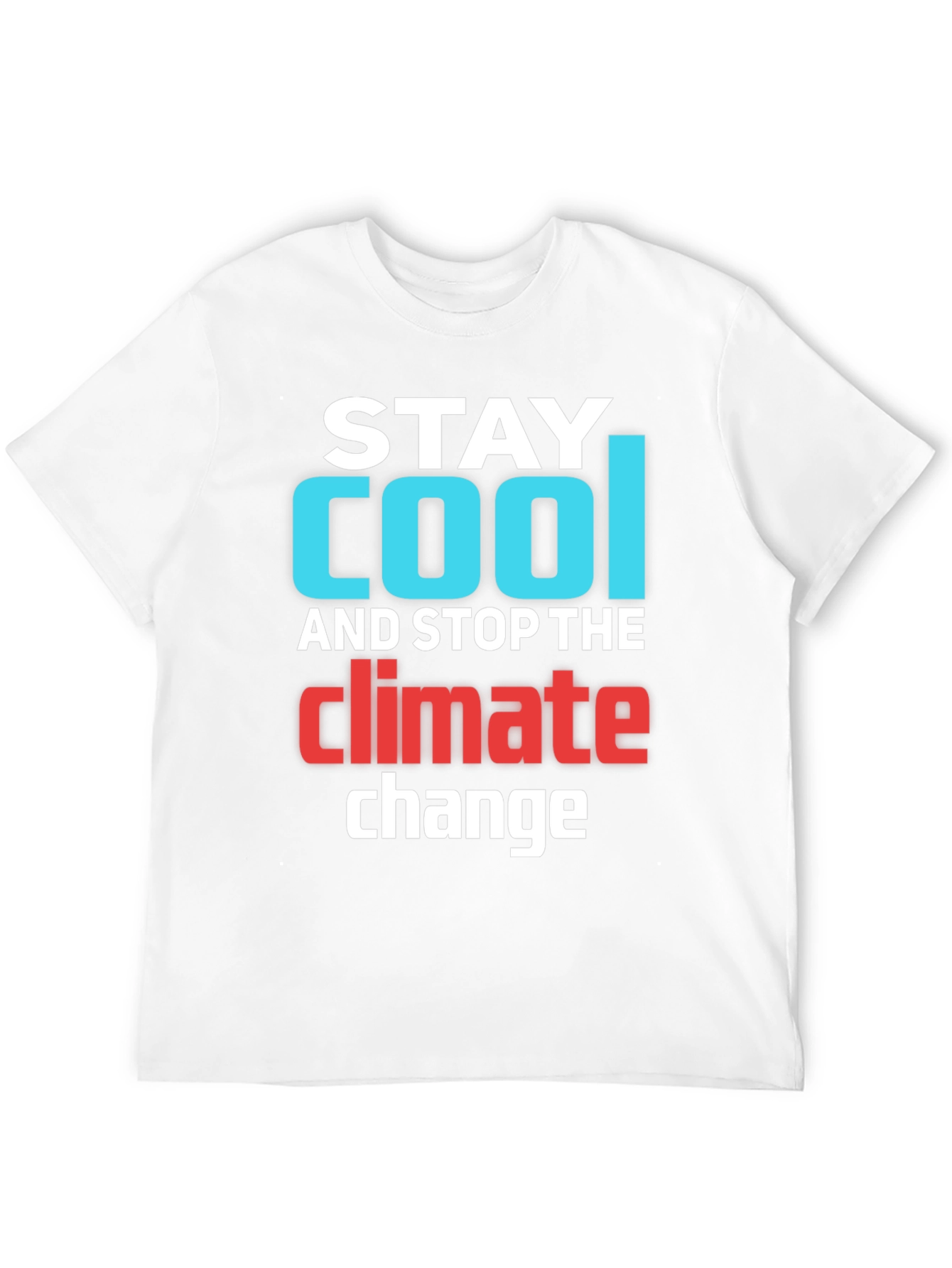 Stay Cool Climate Change T-Shirt