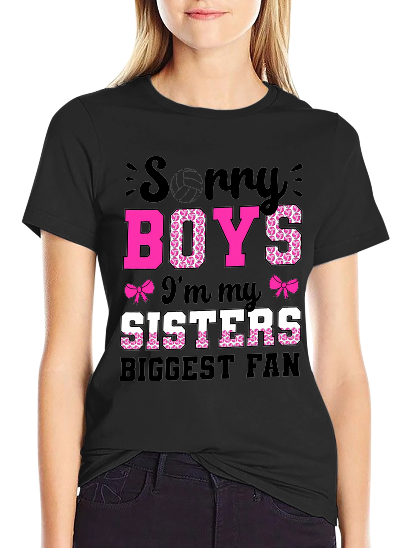 Sorry Boys Im My Sisters Biggest Fan T-Shirt
