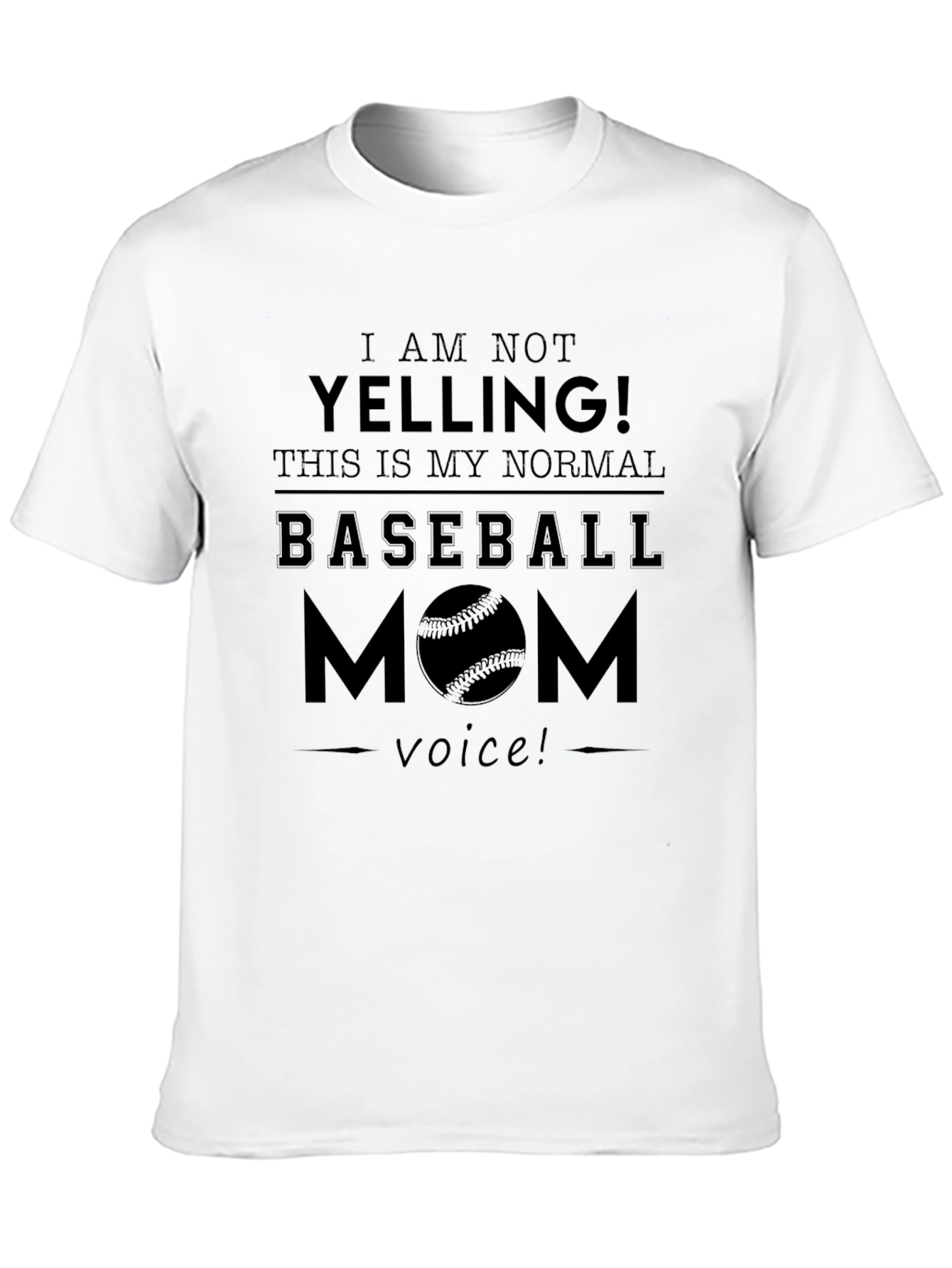 Baseball Mom T-Shirt - Normal Voice Tee