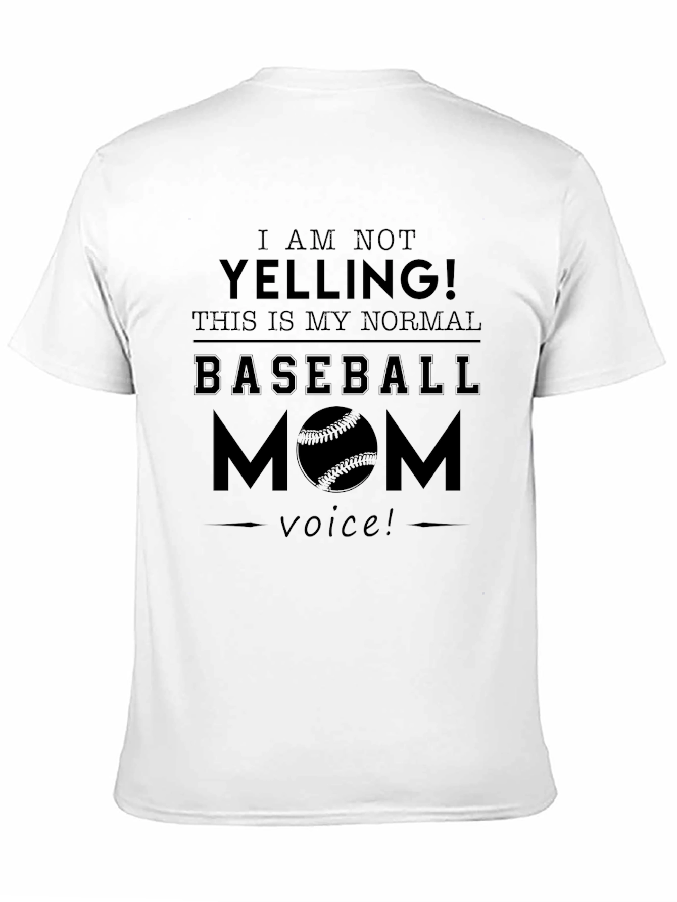 Baseball Mom T-Shirt - Normal Voice Tee