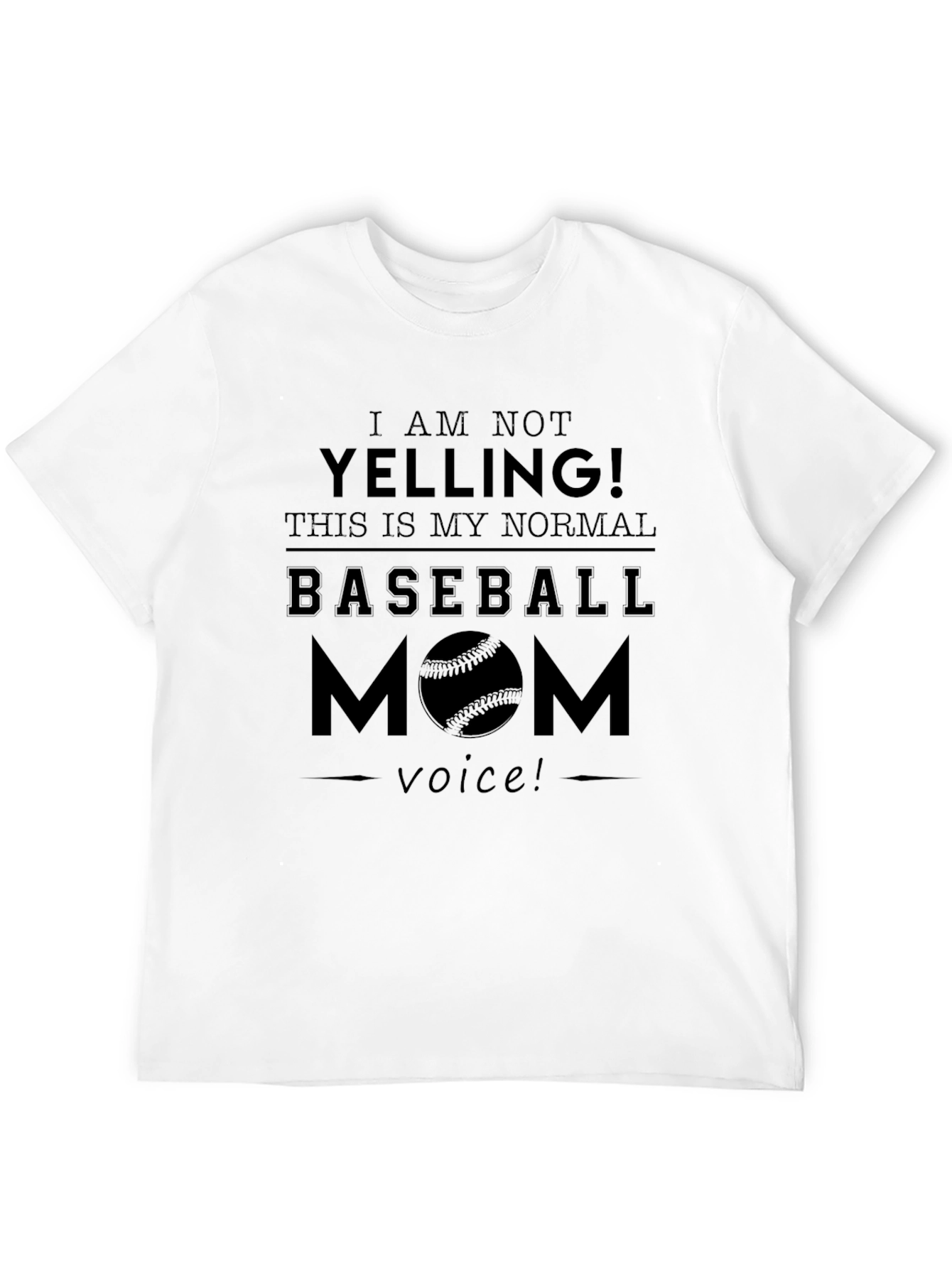 Baseball Mom T-Shirt - Normal Voice Tee